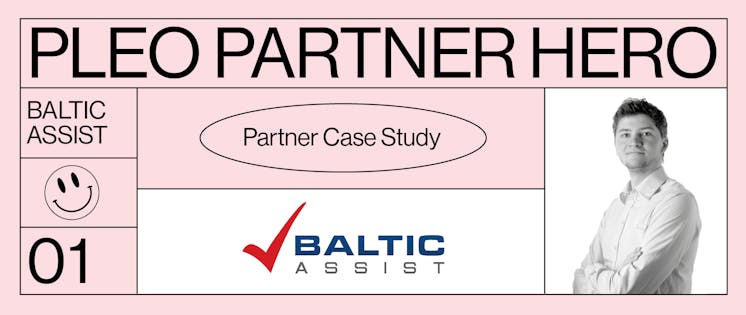 An image featuring the headlines Pleo Partner Hero and case study, and featuring Augustas Lebedevas from Baltic Assist 