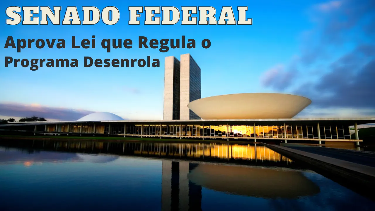 Senado Aprova Lei que Regula o Programa Desenrola e Limita Juros Rotativos do Cartão de Crédito: Próximos Passos e Benefícios
