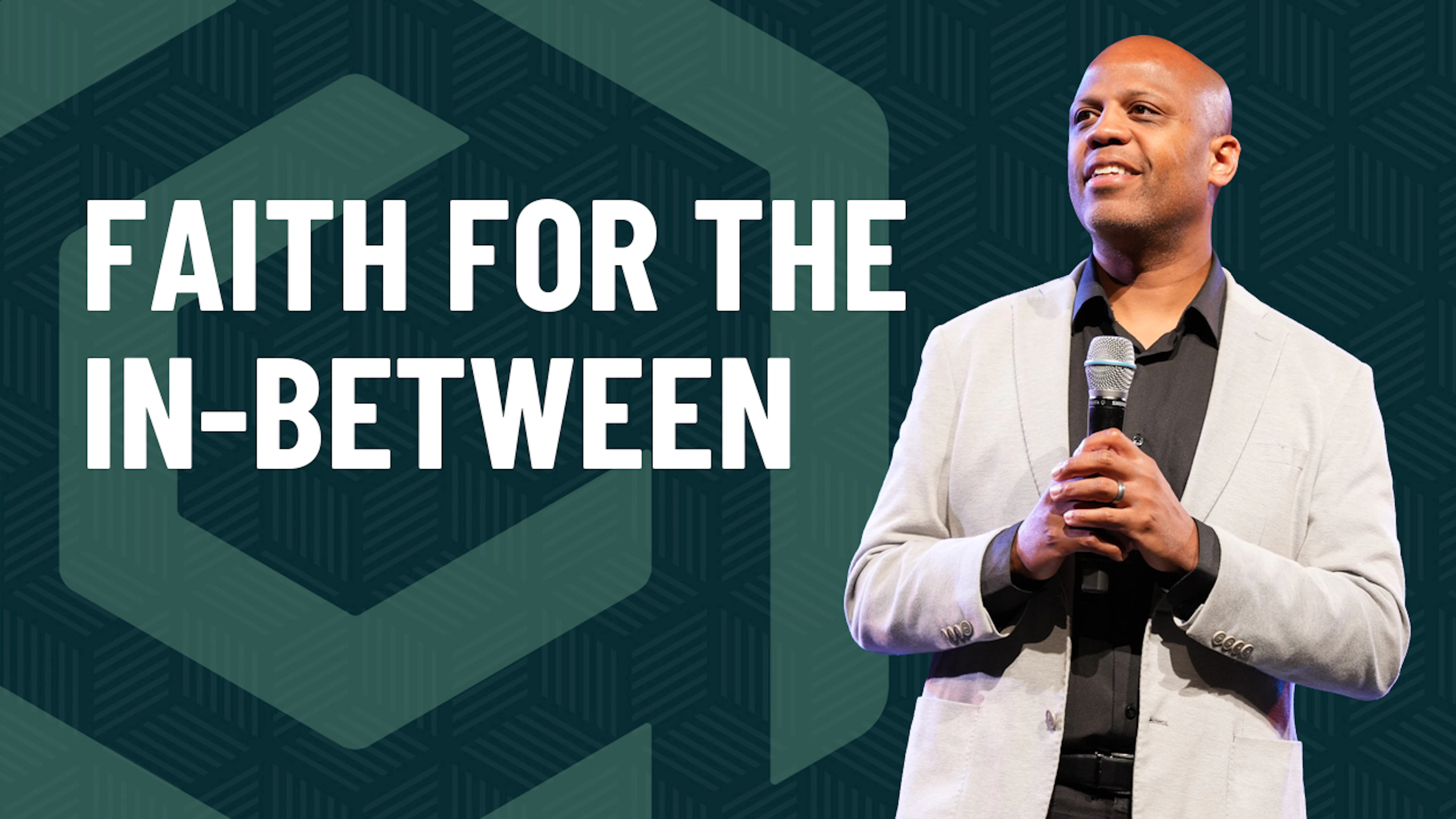 Faith for the In-Between