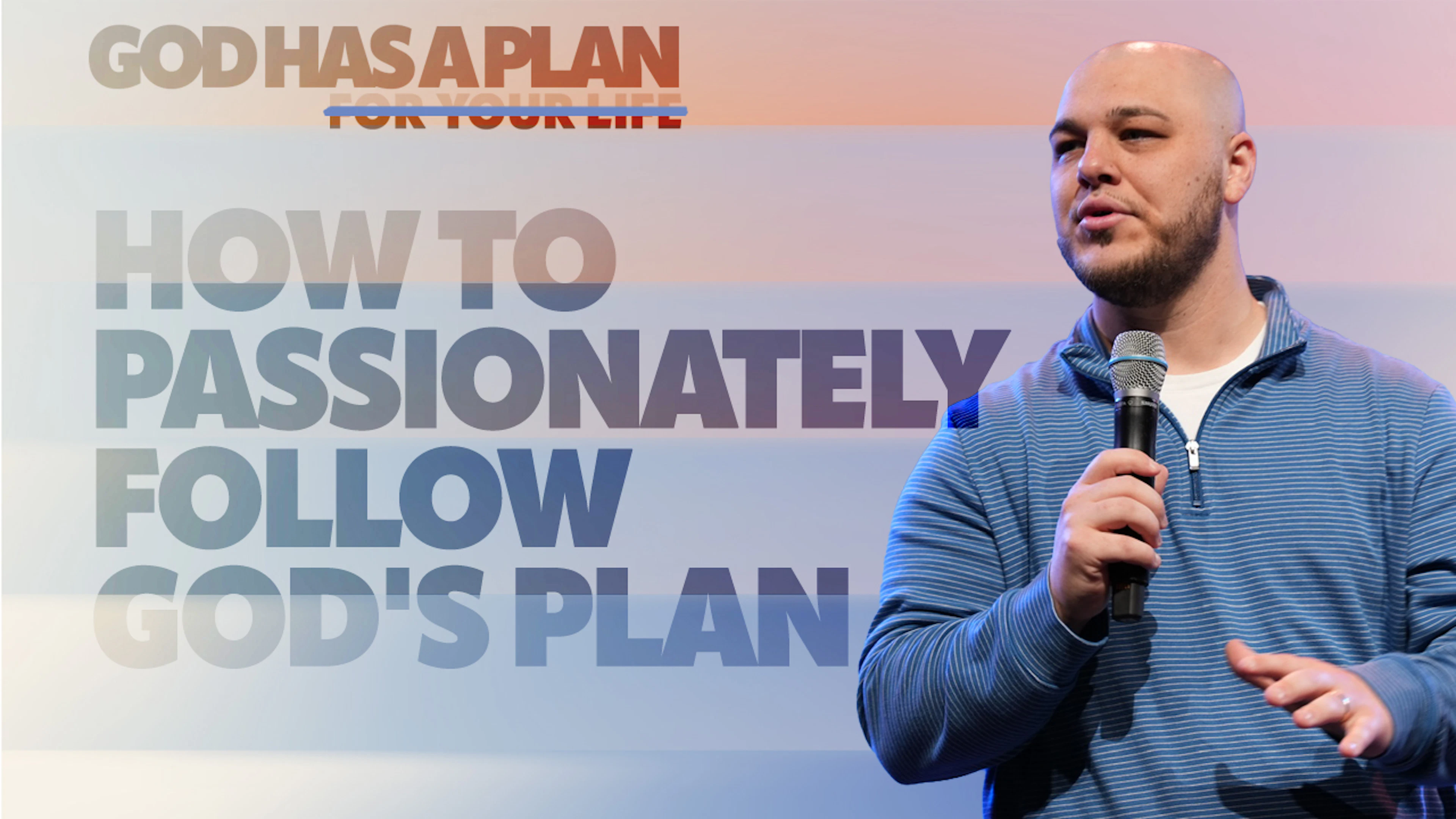 How to Passionately Follow God's Plan