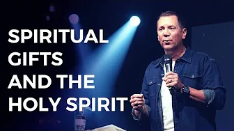 Spiritual Gifts and the Holy Spirit