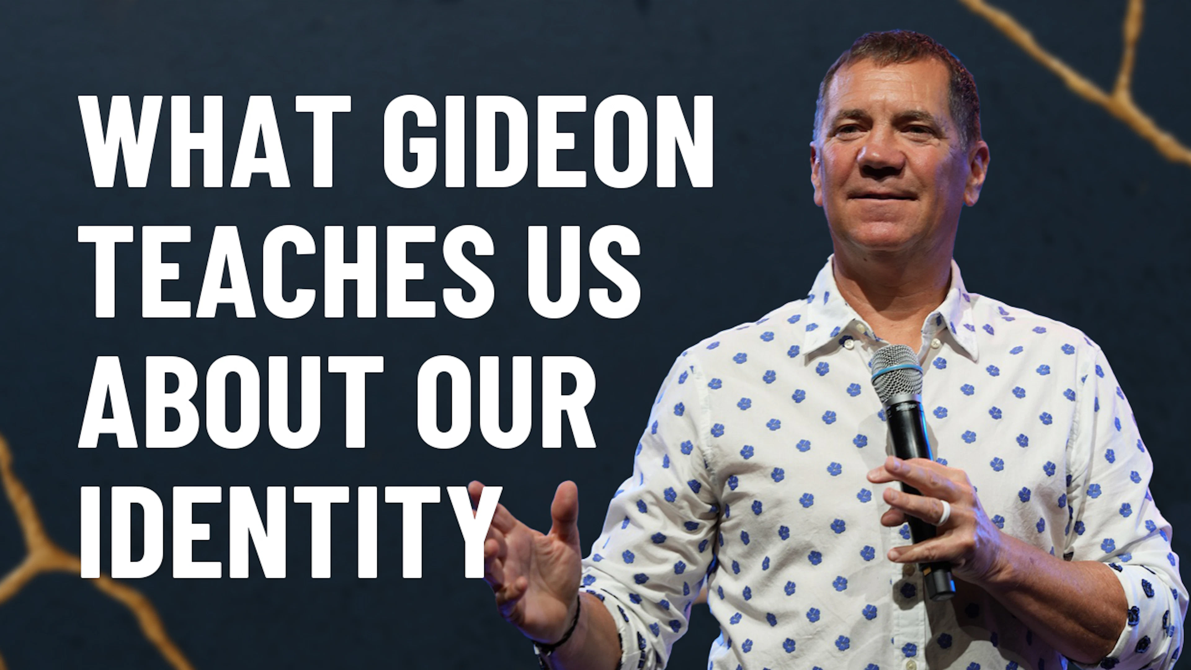 What Gideon teaches us about our Identity