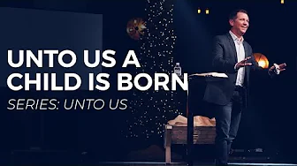 Unto Us A Child Is Born