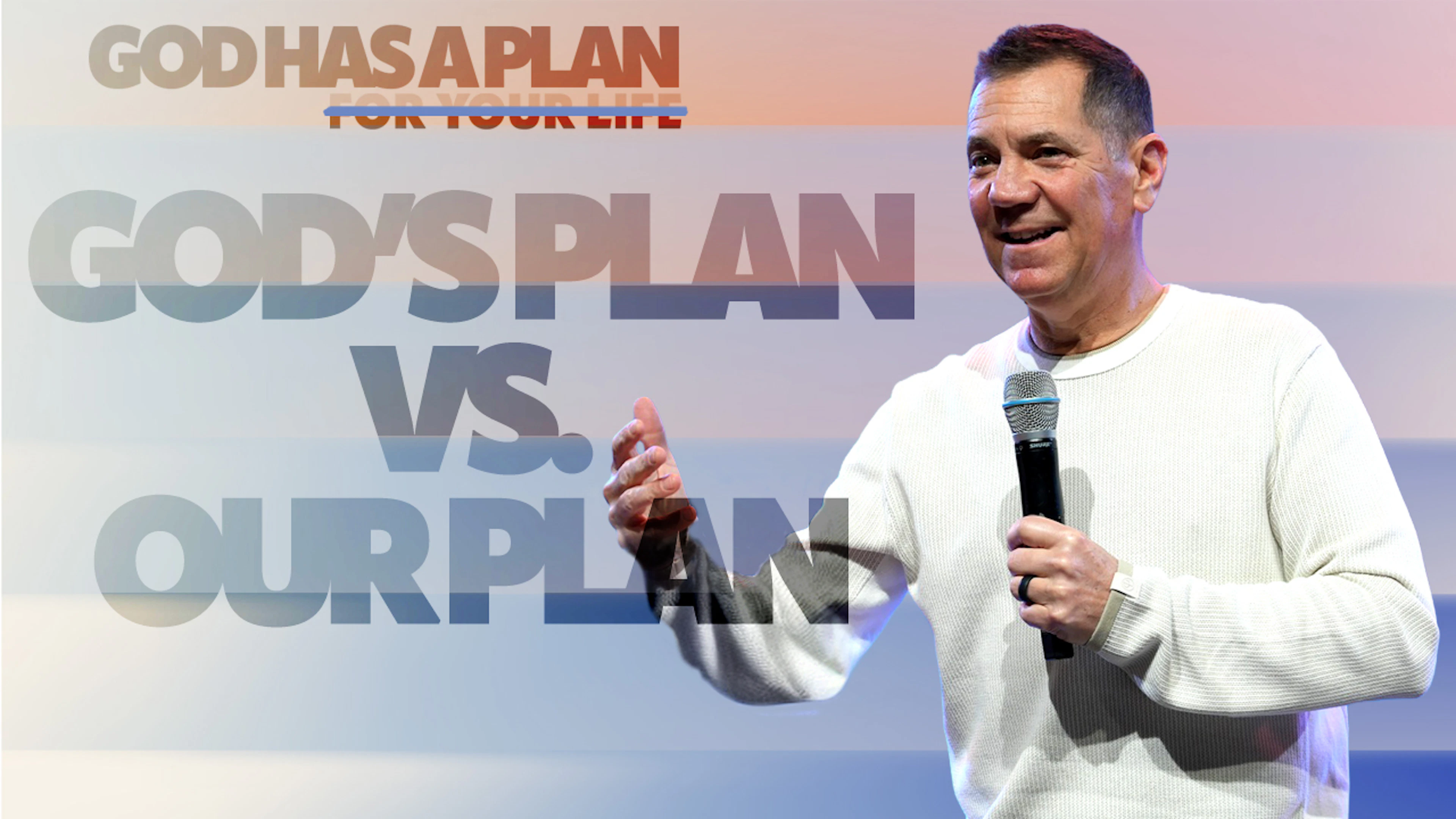 God's Plan vs. Our Plan