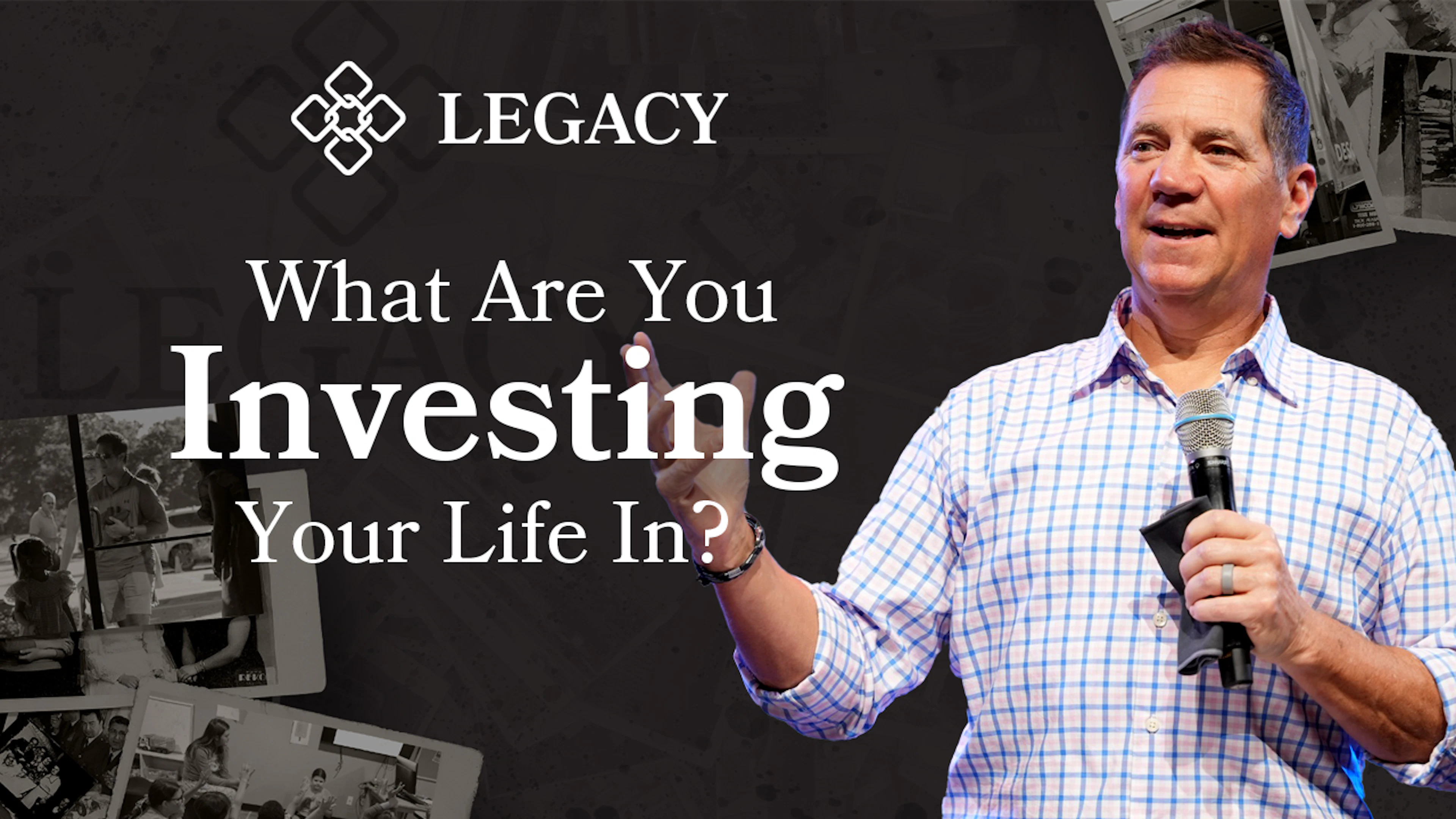 What Are You Investing Your Life In?
