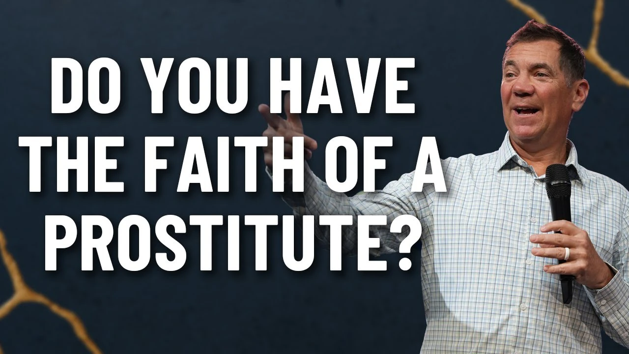 Do you have the Faith of a Prostitute?