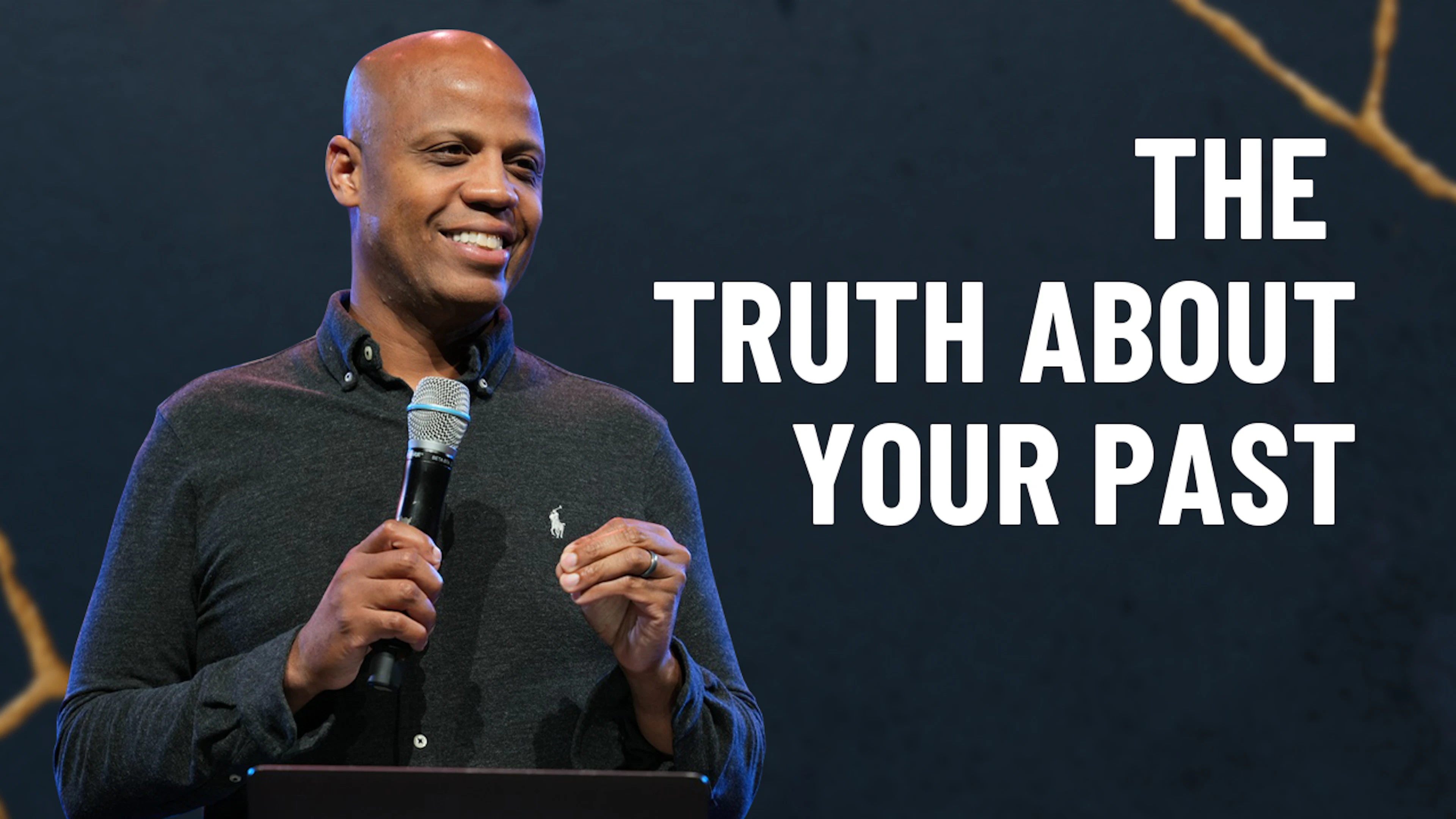 The Truth About Your Past