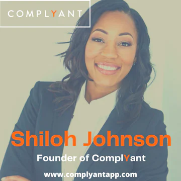 Shiloh Johnson Founder of ComplYantApp Talks Her Journey As A Startup Founder