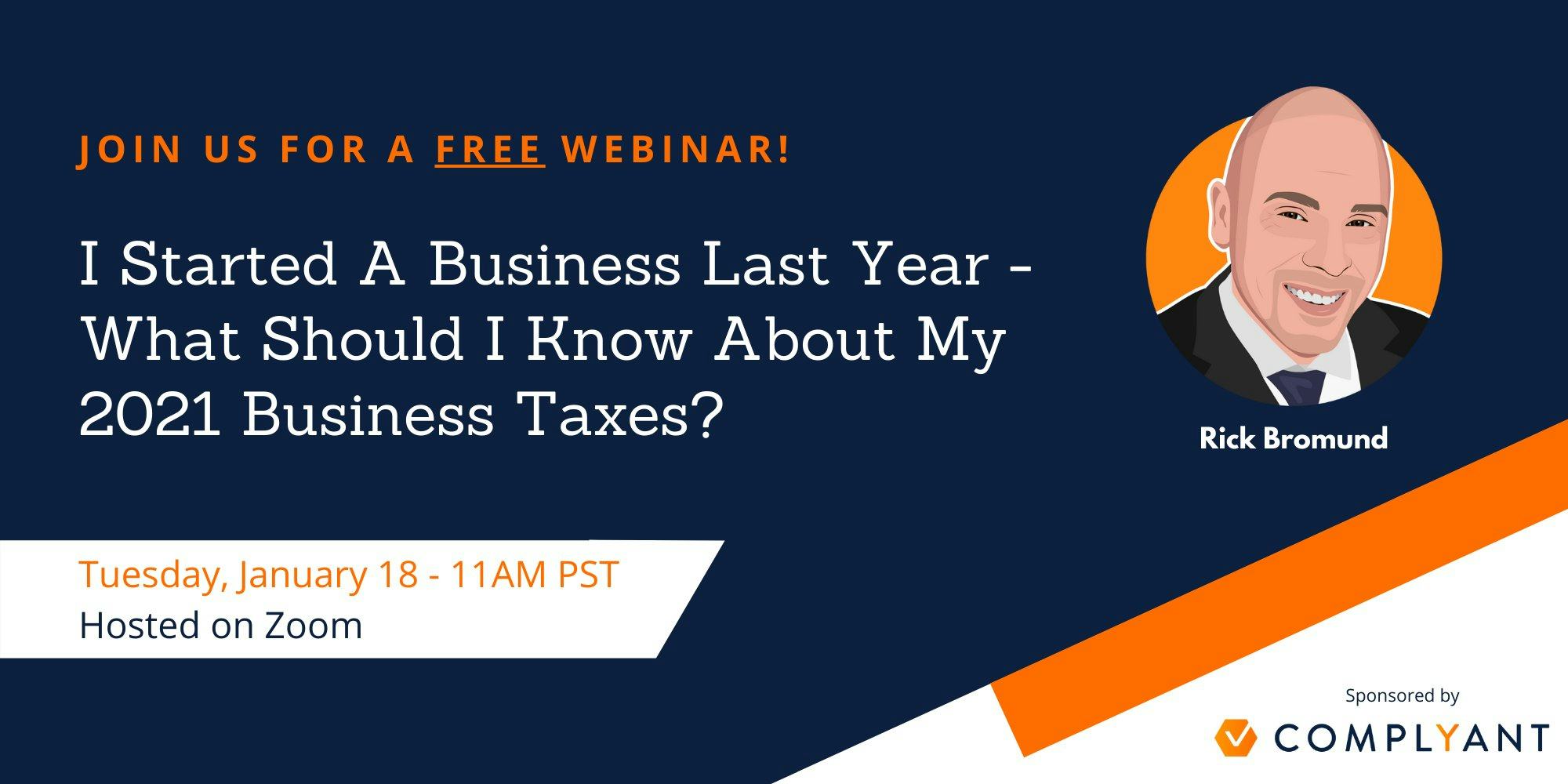 I Started A Business Last Year - What Should I Know About My 2021 Business Taxes?