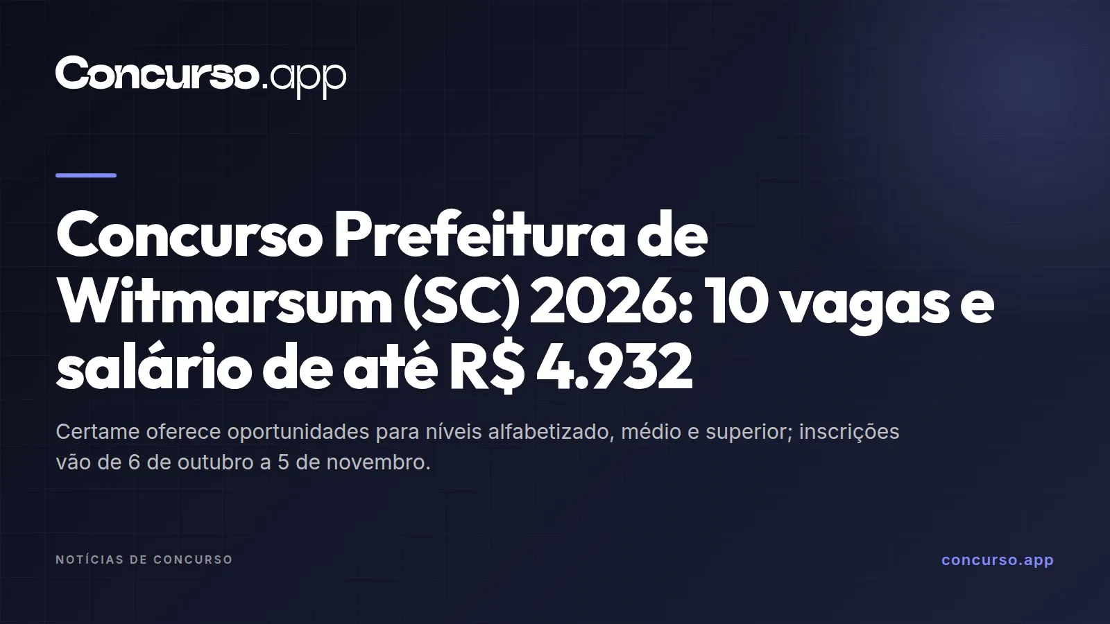 Concurso Prefeitura de Witmarsum (SC) 2026: 10 vagas e salário de até R$ 4.932