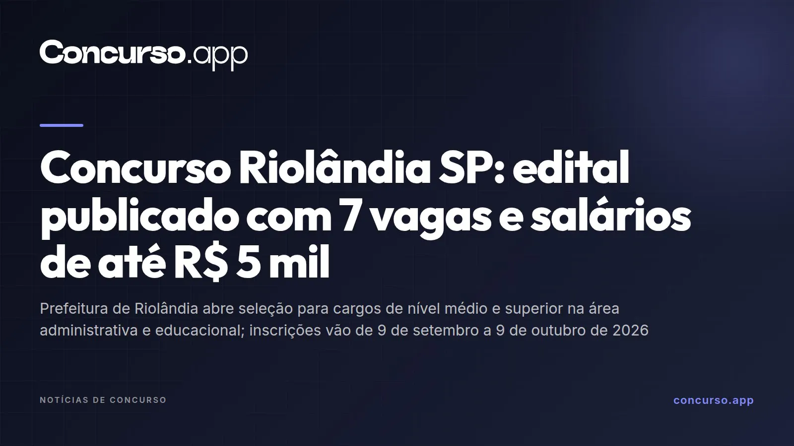 Concurso Riolândia SP: edital publicado com 7 vagas e salários de até R$ 5 mil