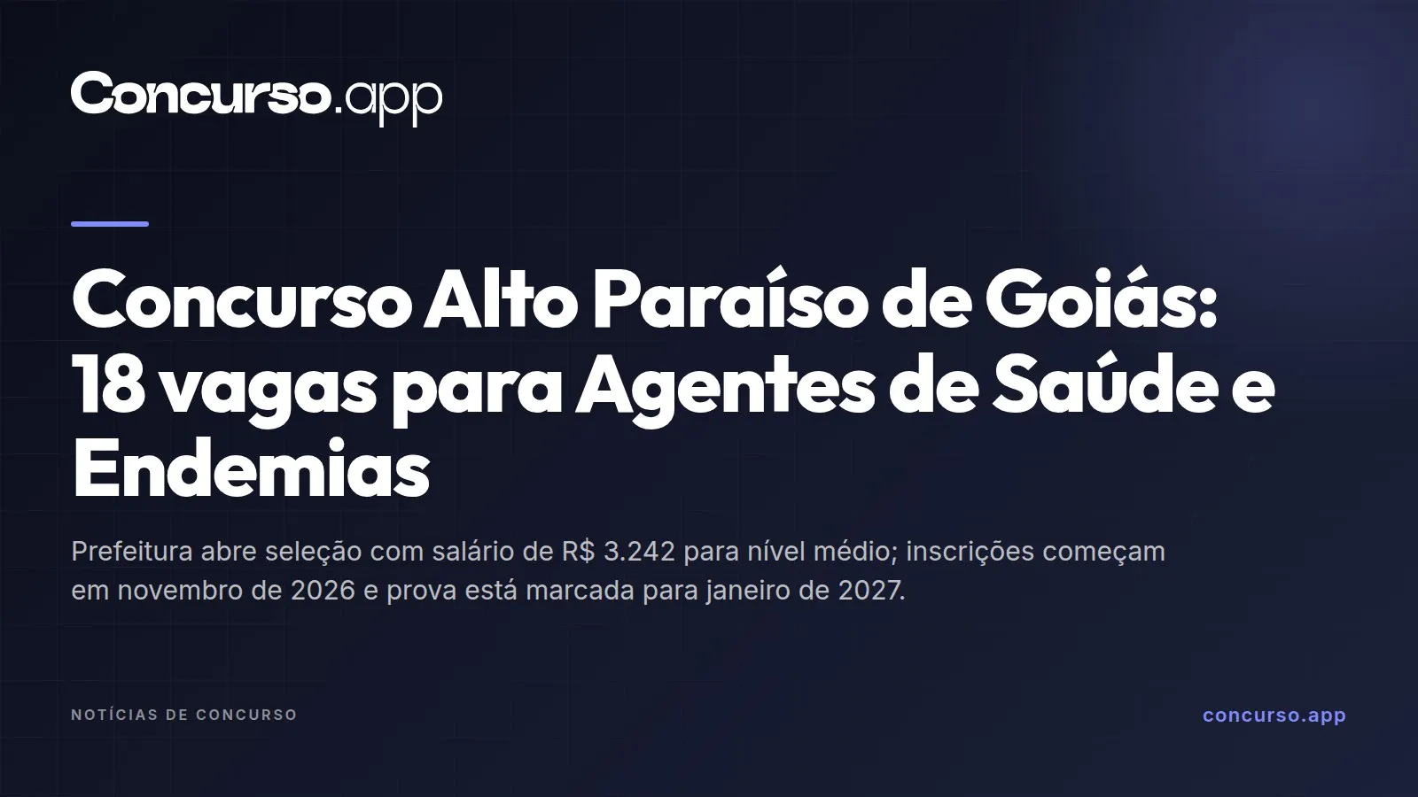 Concurso Alto Paraíso de Goiás: 18 vagas para Agentes de Saúde e Endemias