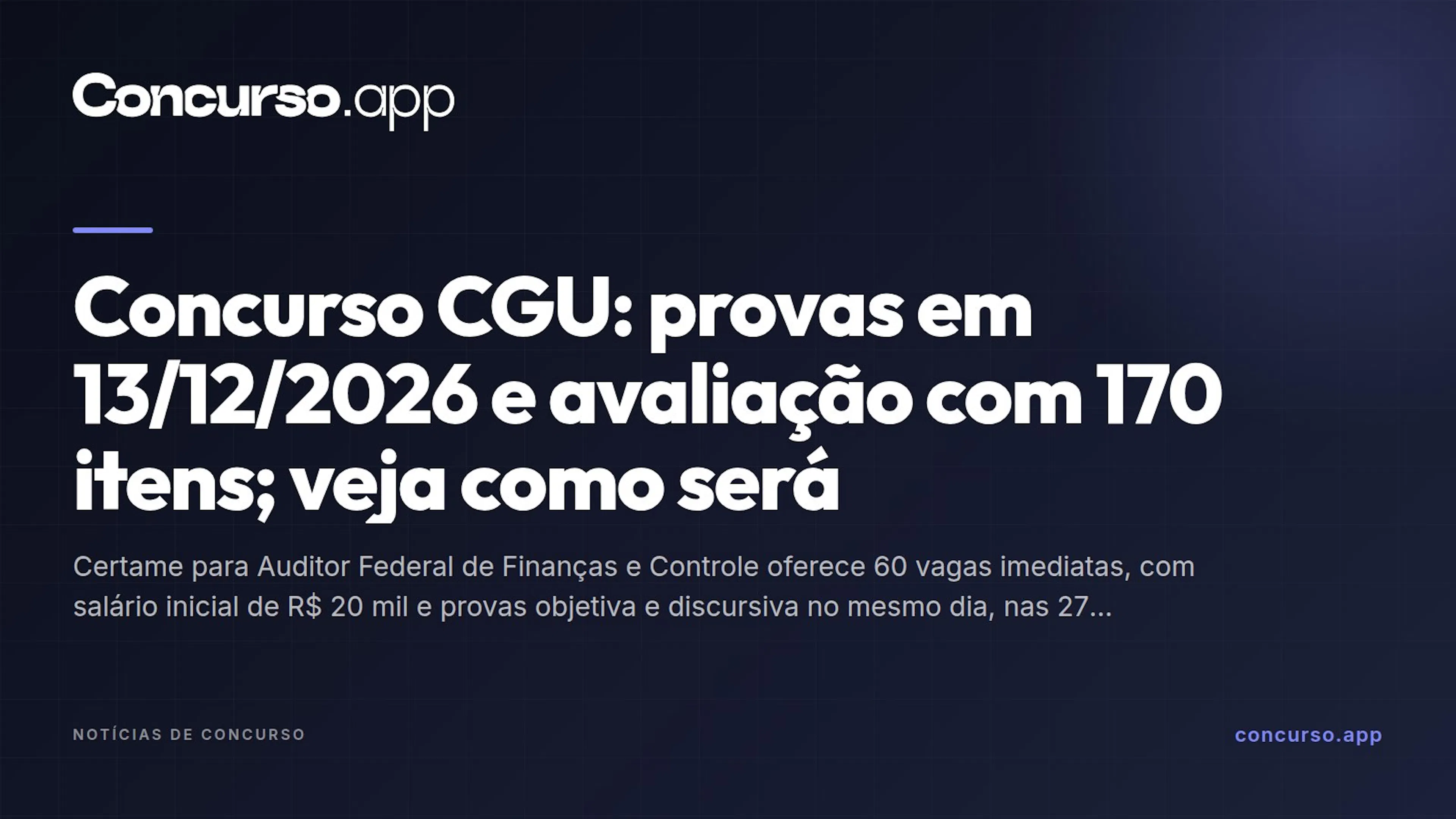 Concurso CGU: provas em 13/12/2026 e avaliação com 170 itens; veja como será