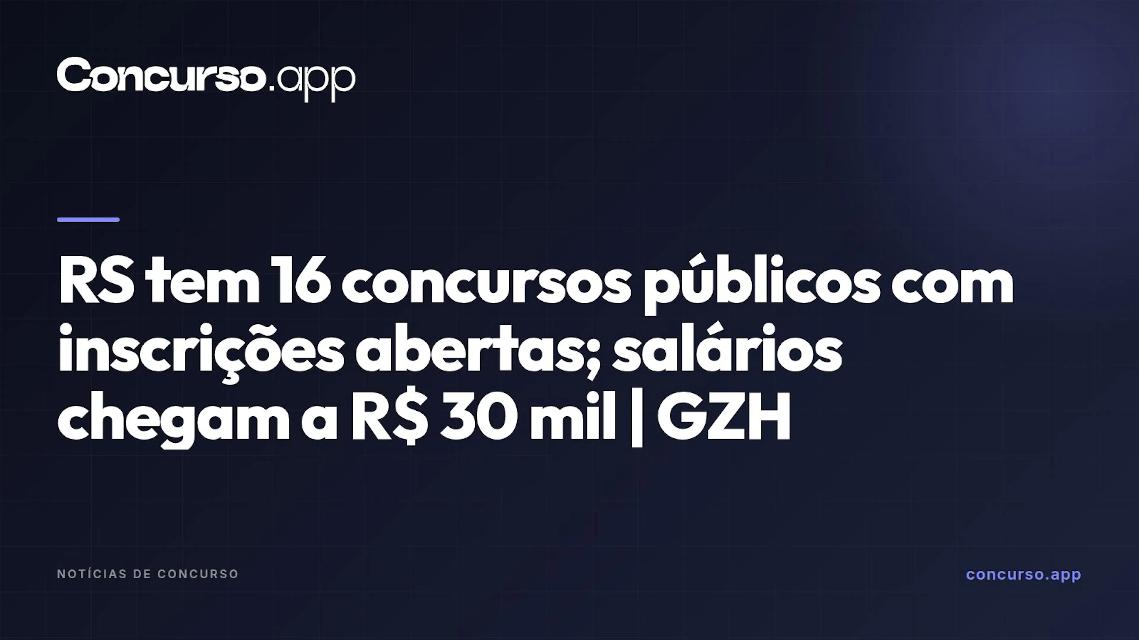 RS tem 16 concursos públicos com inscrições abertas; salários chegam a R$ 30 mil | GZH