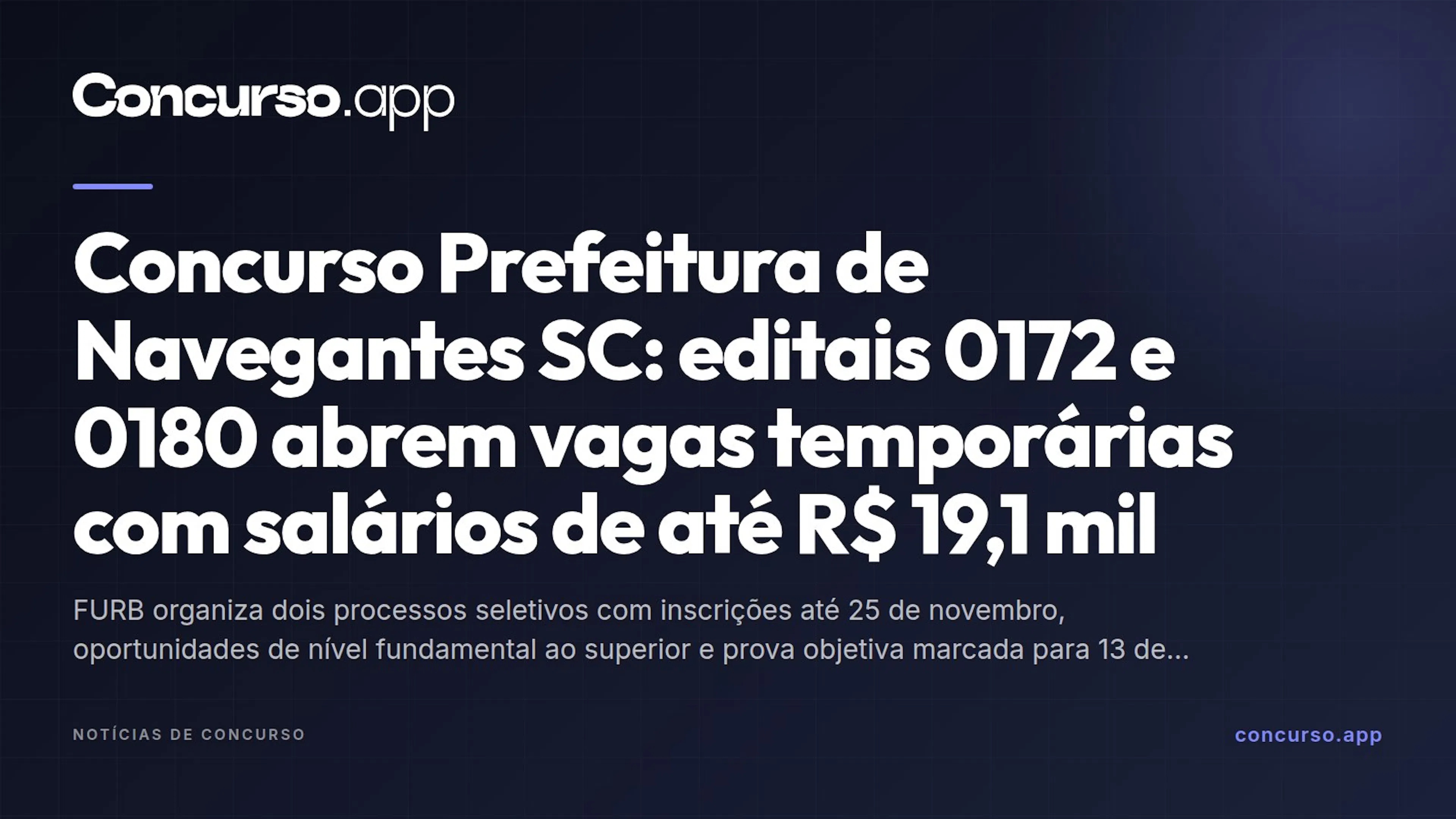 Concurso Prefeitura de Navegantes SC: editais 0172 e 0180 abrem vagas temporárias com salários de até R$ 19,1 mil