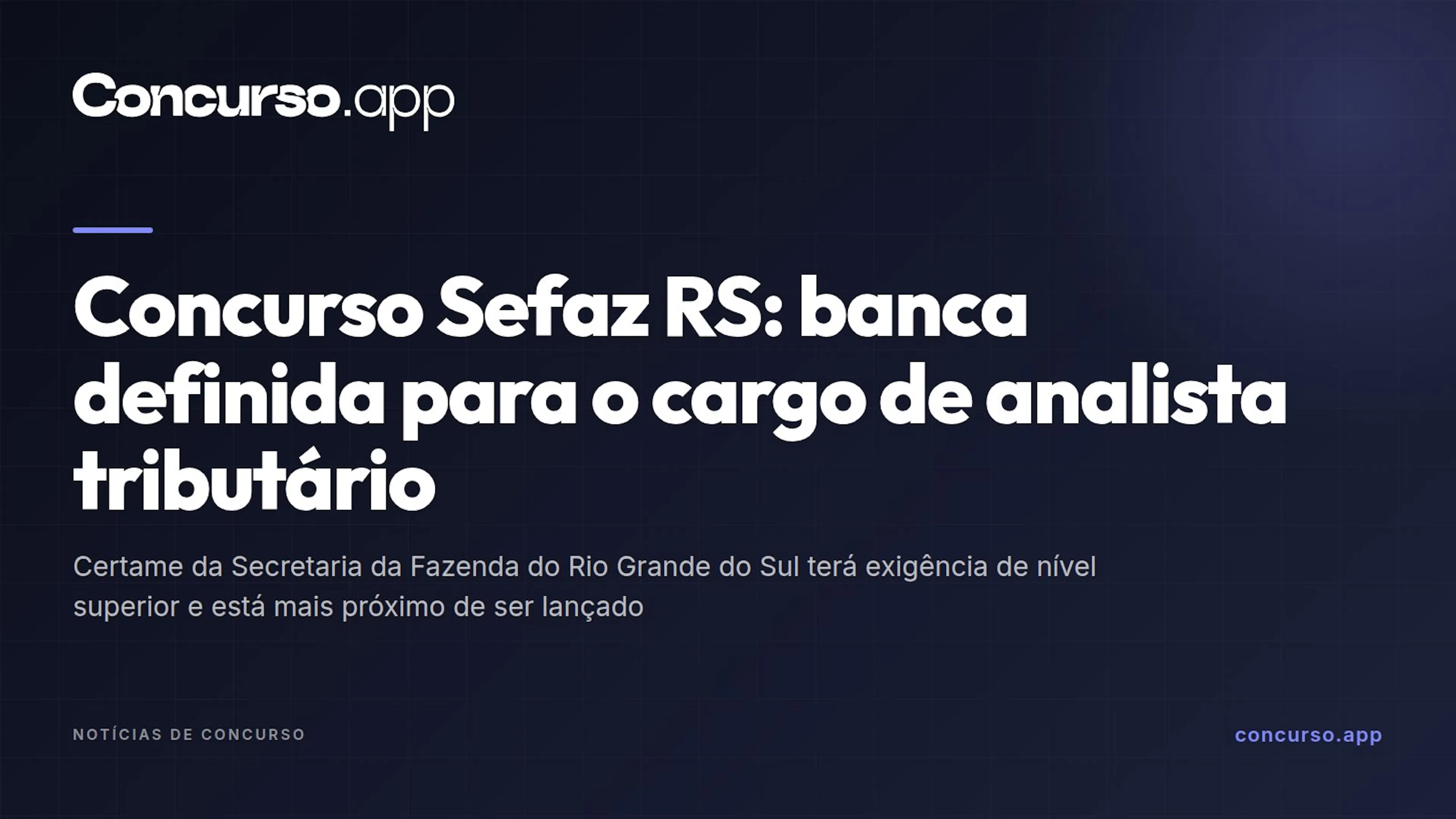 Concurso Sefaz RS: banca definida para o cargo de analista tributário