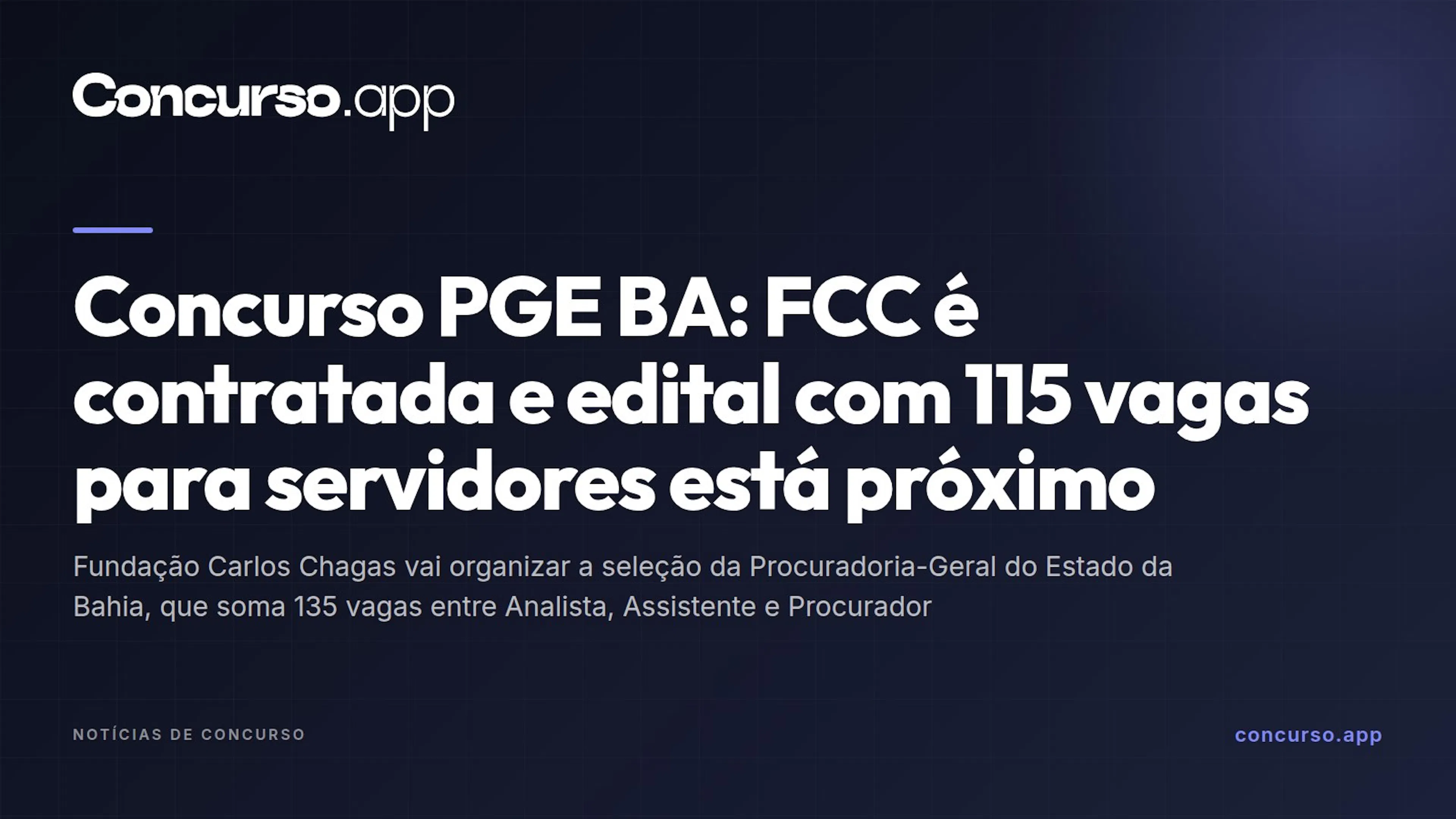 Concurso PGE BA: FCC é contratada e edital com 115 vagas para servidores está próximo