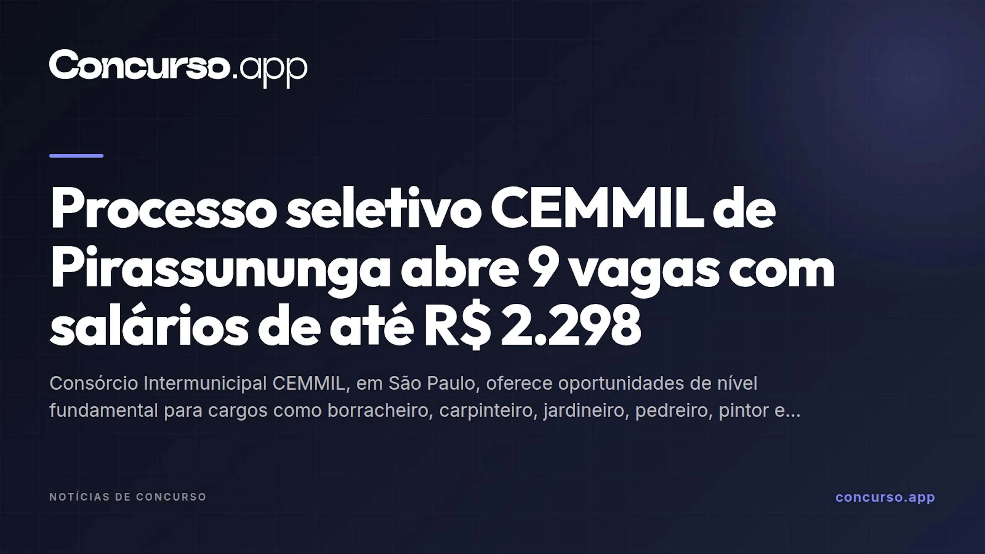 Processo seletivo CEMMIL de Pirassununga abre 9 vagas com salários de até R$ 2.298