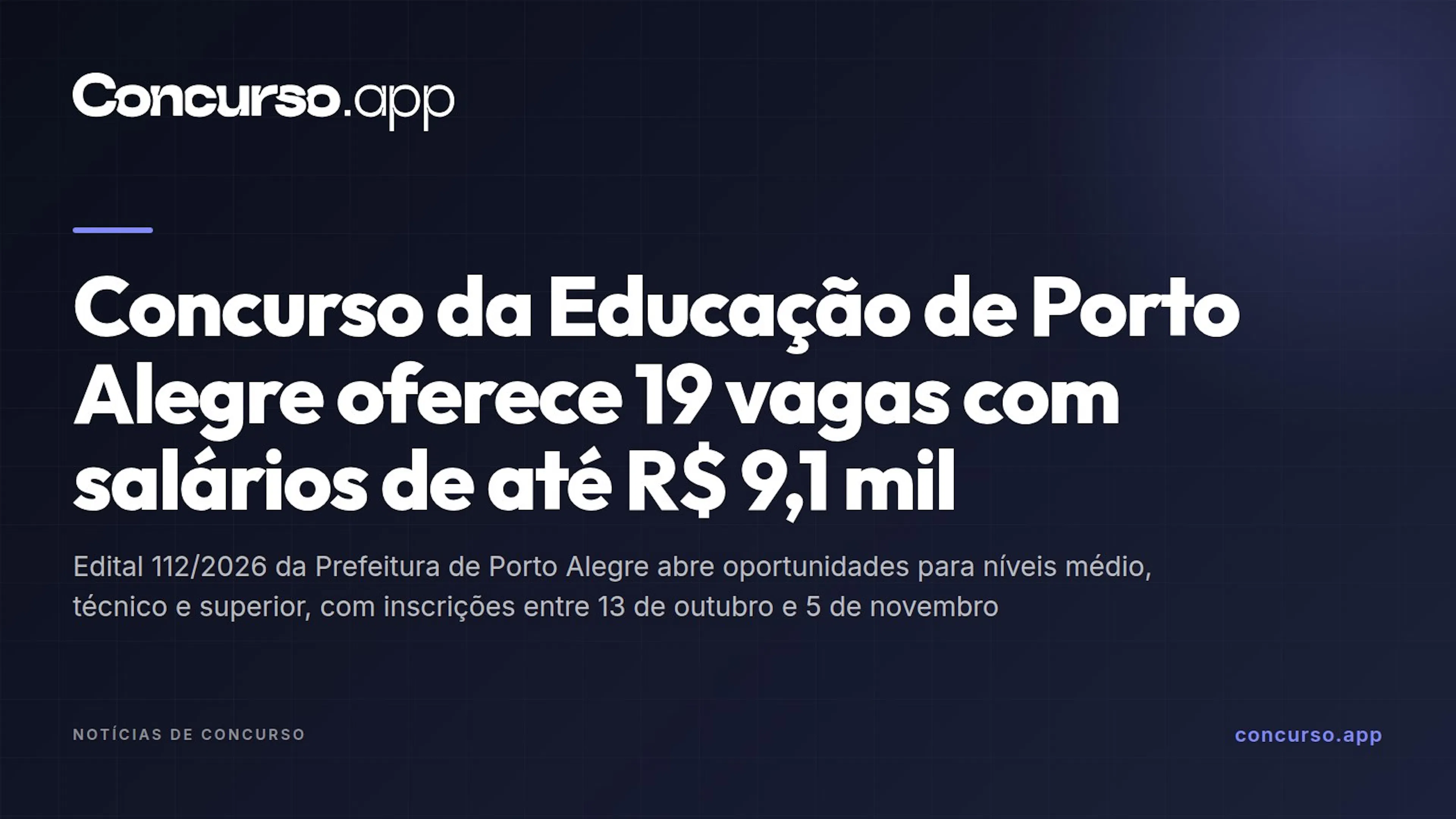 Concurso da Educação de Porto Alegre oferece 19 vagas com salários de até R$ 9,1 mil