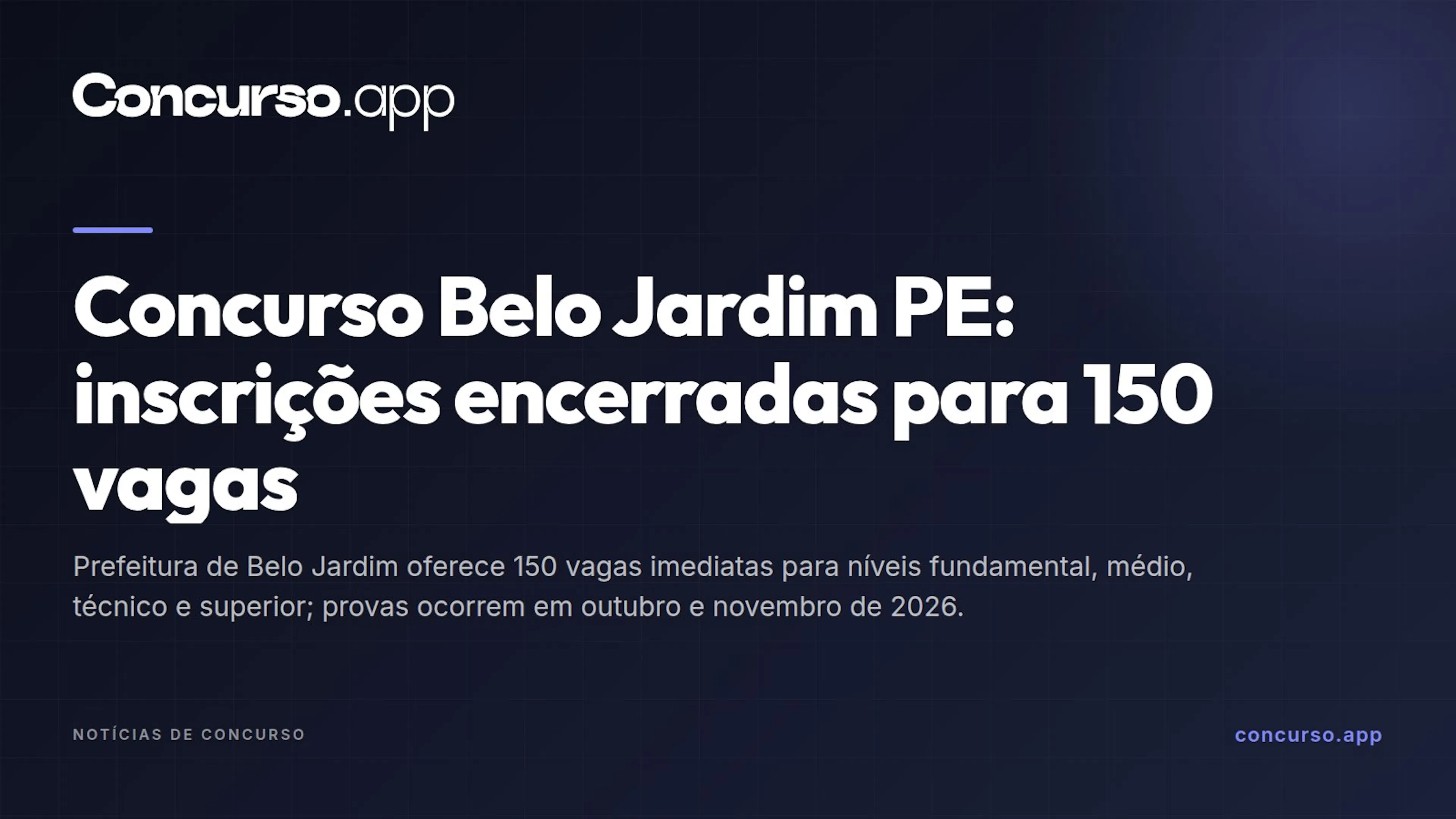 Concurso Belo Jardim PE: inscrições encerradas para 150 vagas