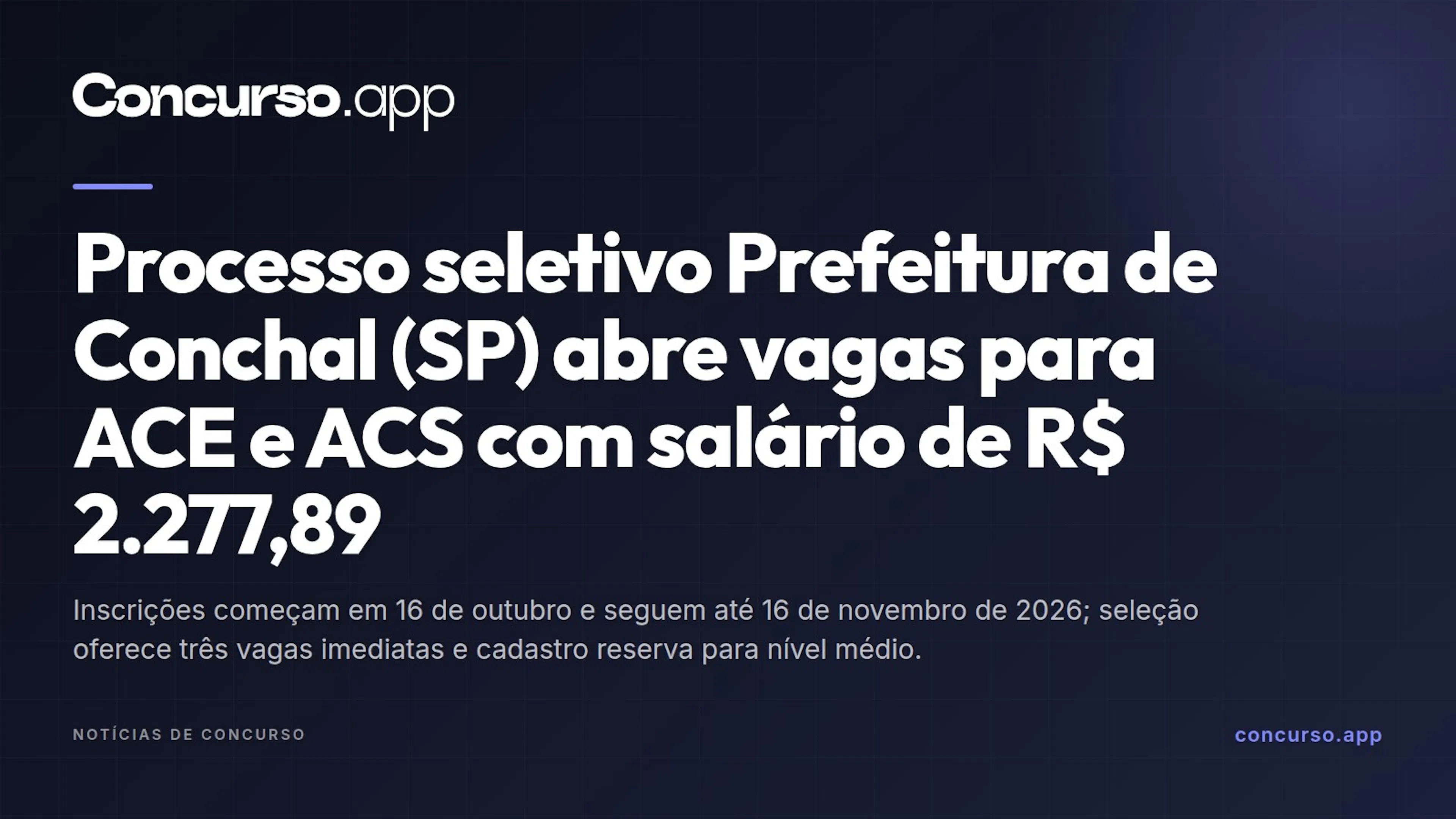 Processo seletivo Prefeitura de Conchal (SP) abre vagas para ACE e ACS com salário de R$ 2.277,89