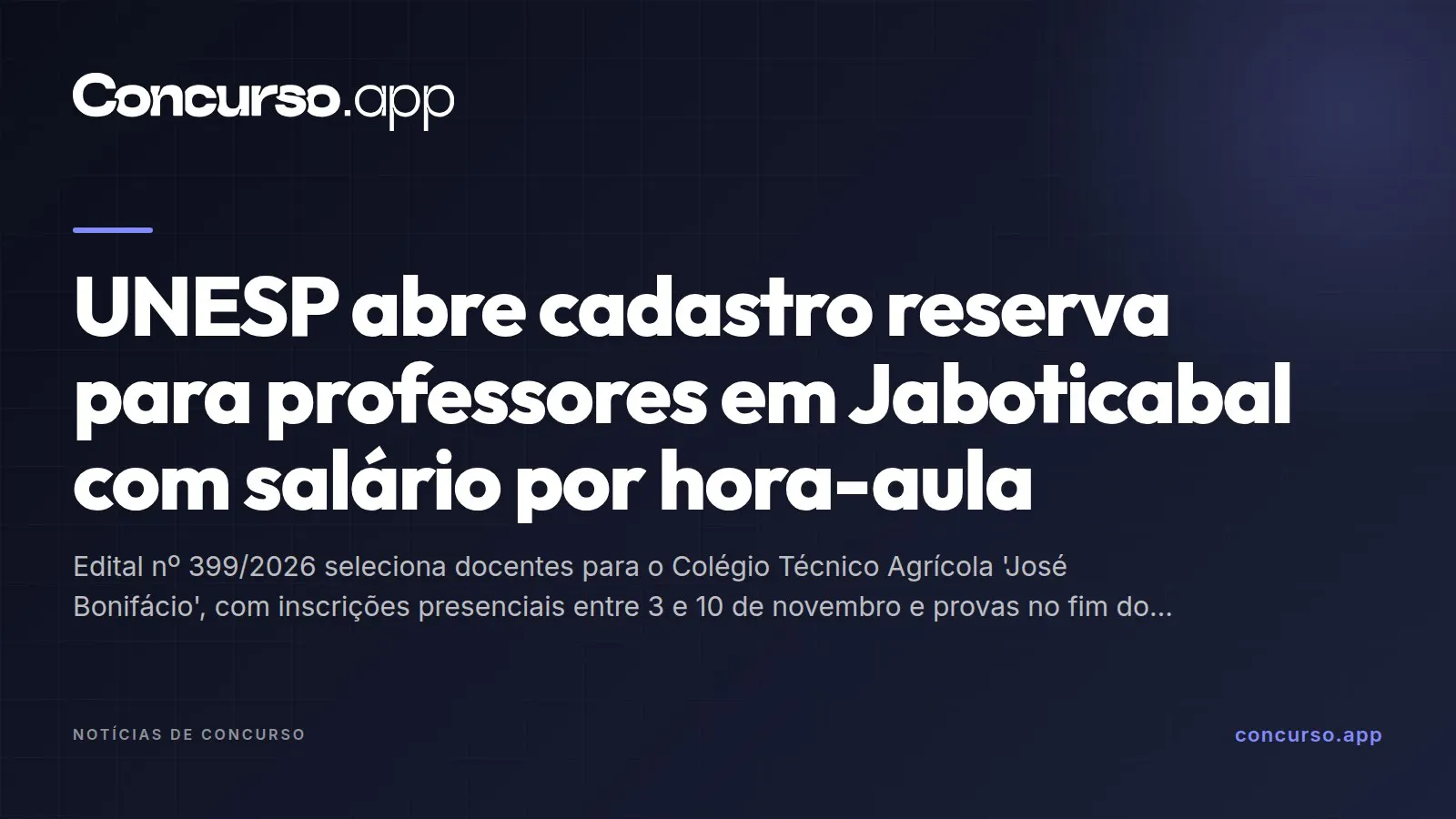 UNESP abre cadastro reserva para professores em Jaboticabal com salário por hora-aula