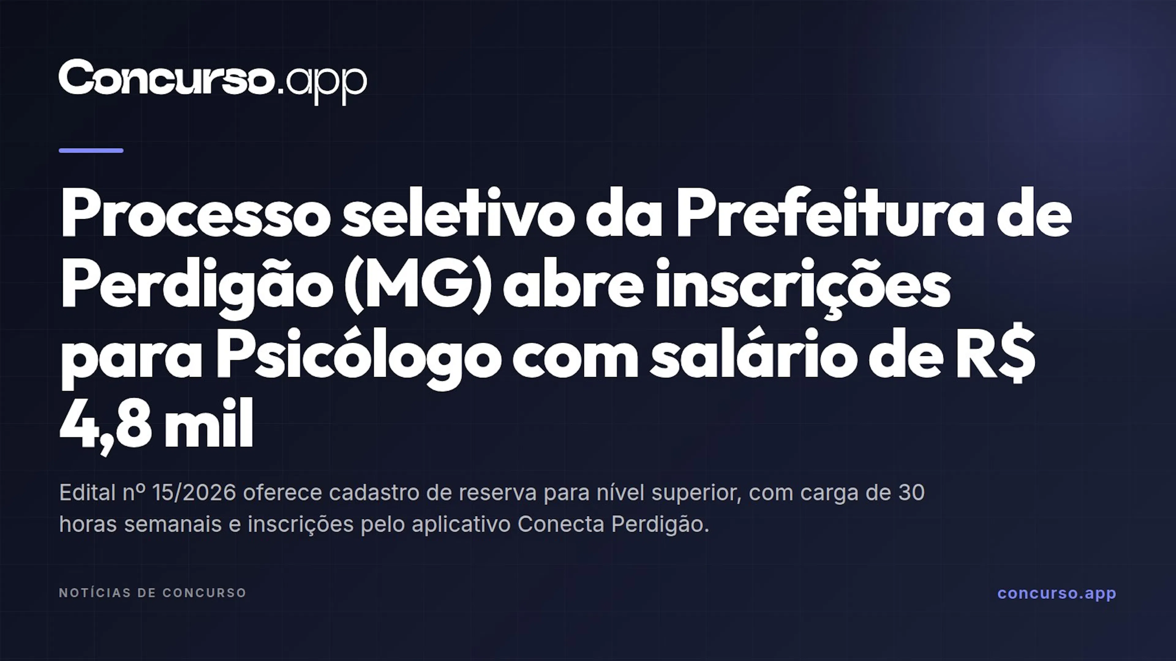 Processo seletivo da Prefeitura de Perdigão (MG) abre inscrições para Psicólogo com salário de R$ 4,8 mil