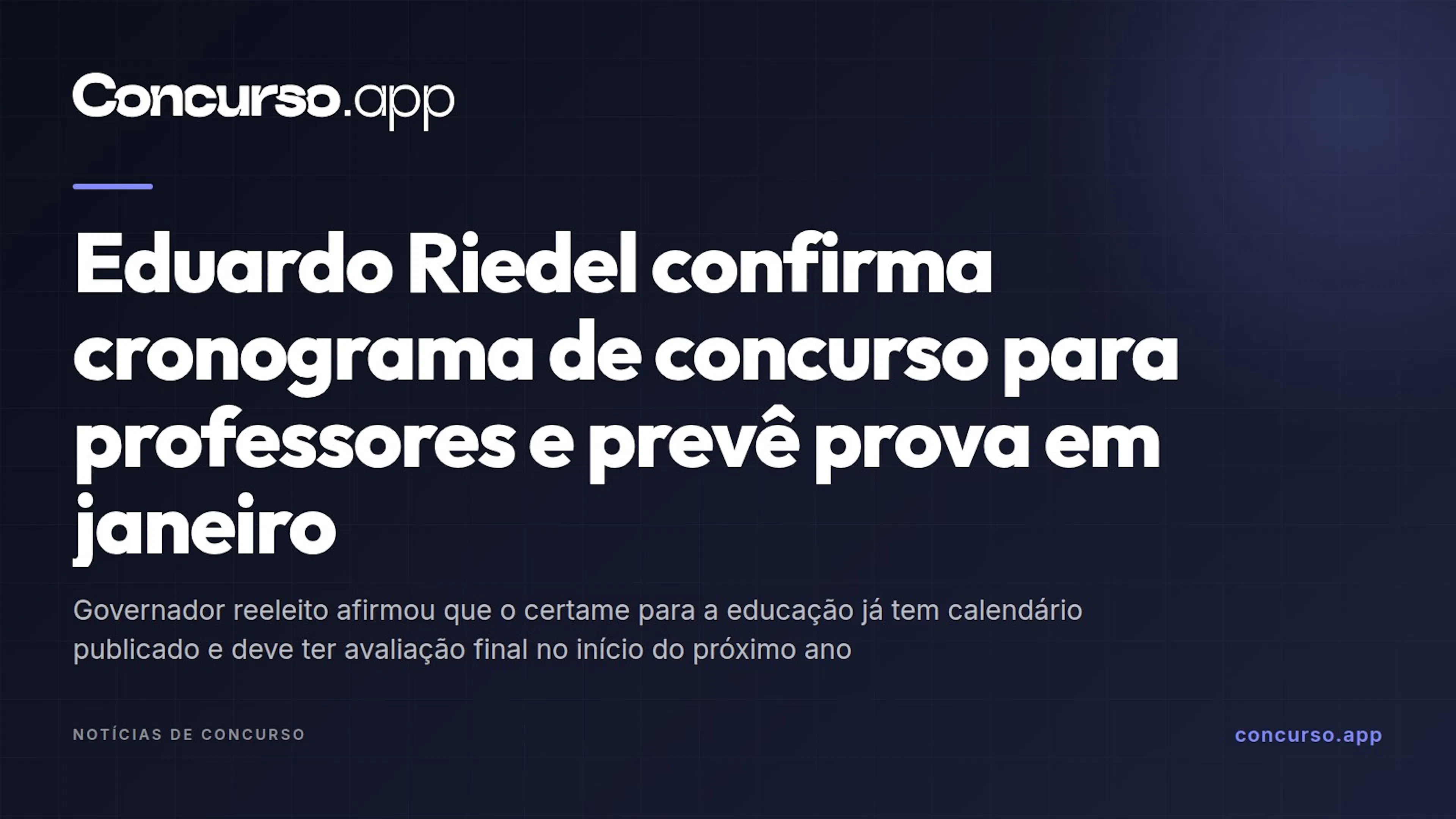 Eduardo Riedel confirma cronograma de concurso para professores e prevê prova em janeiro