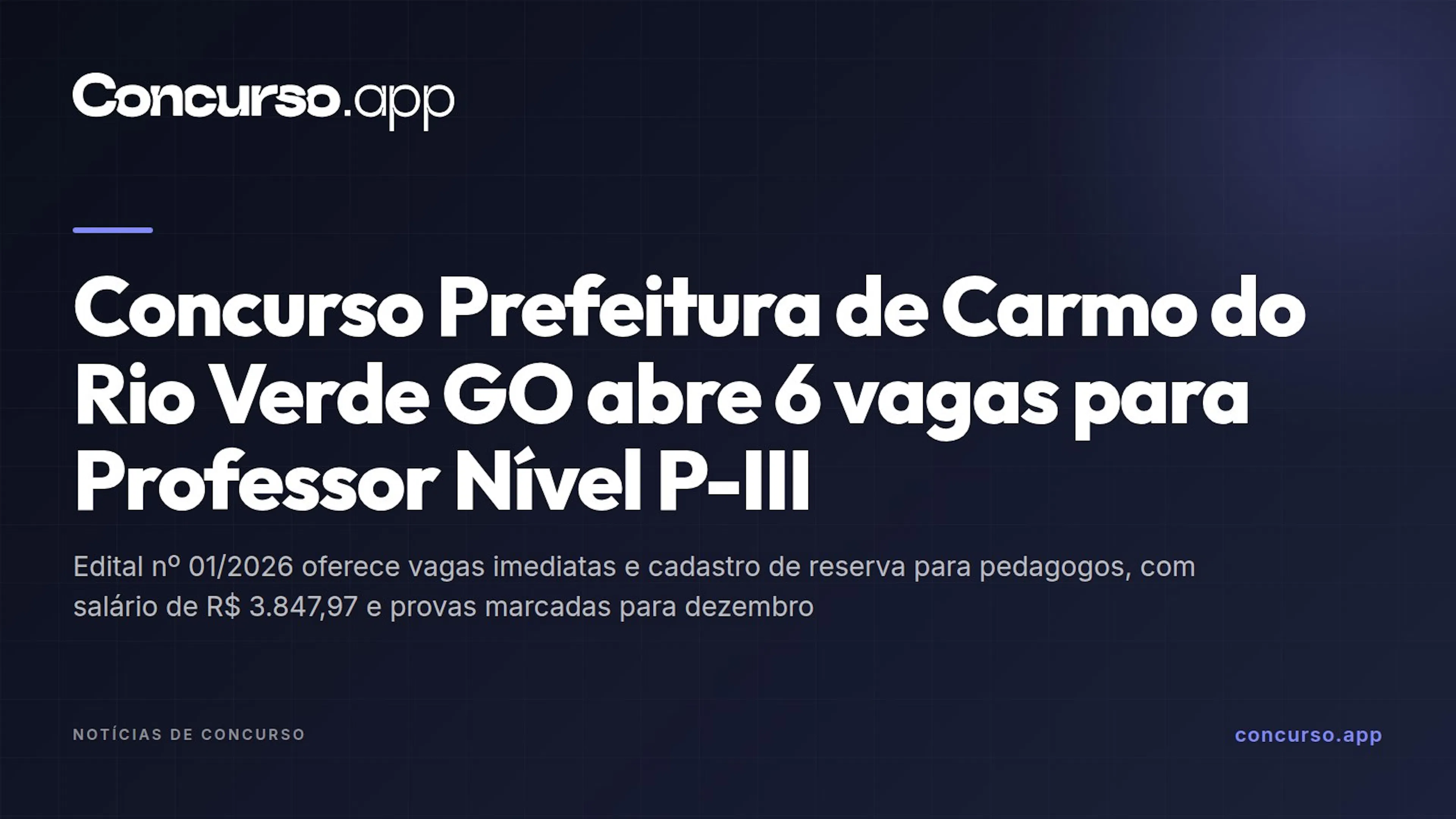 Concurso Prefeitura de Carmo do Rio Verde GO abre 6 vagas para Professor Nível P-III