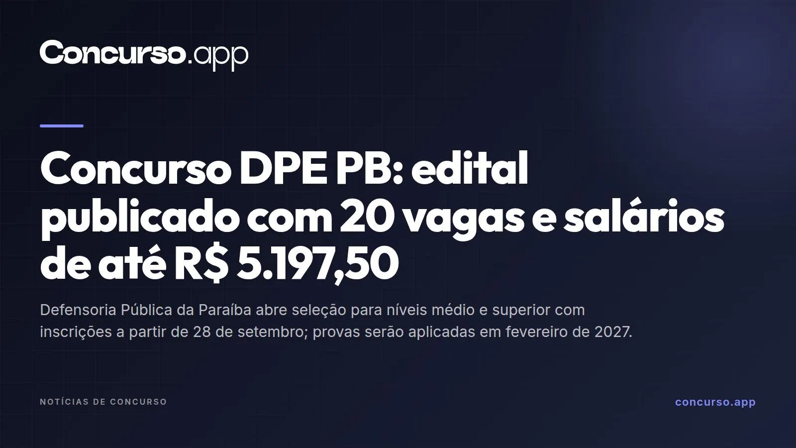 Concurso DPE PB: edital publicado com 20 vagas e salários de até R$ 5.197,50