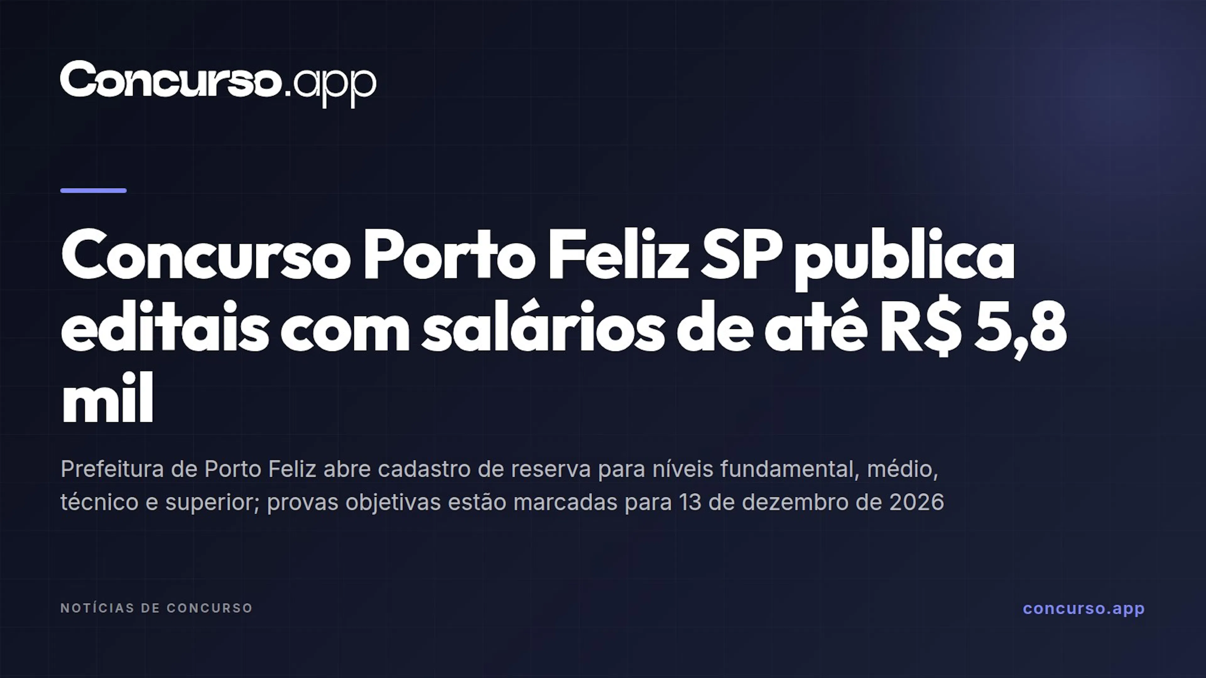 Concurso Porto Feliz SP publica editais com salários de até R$ 5,8 mil