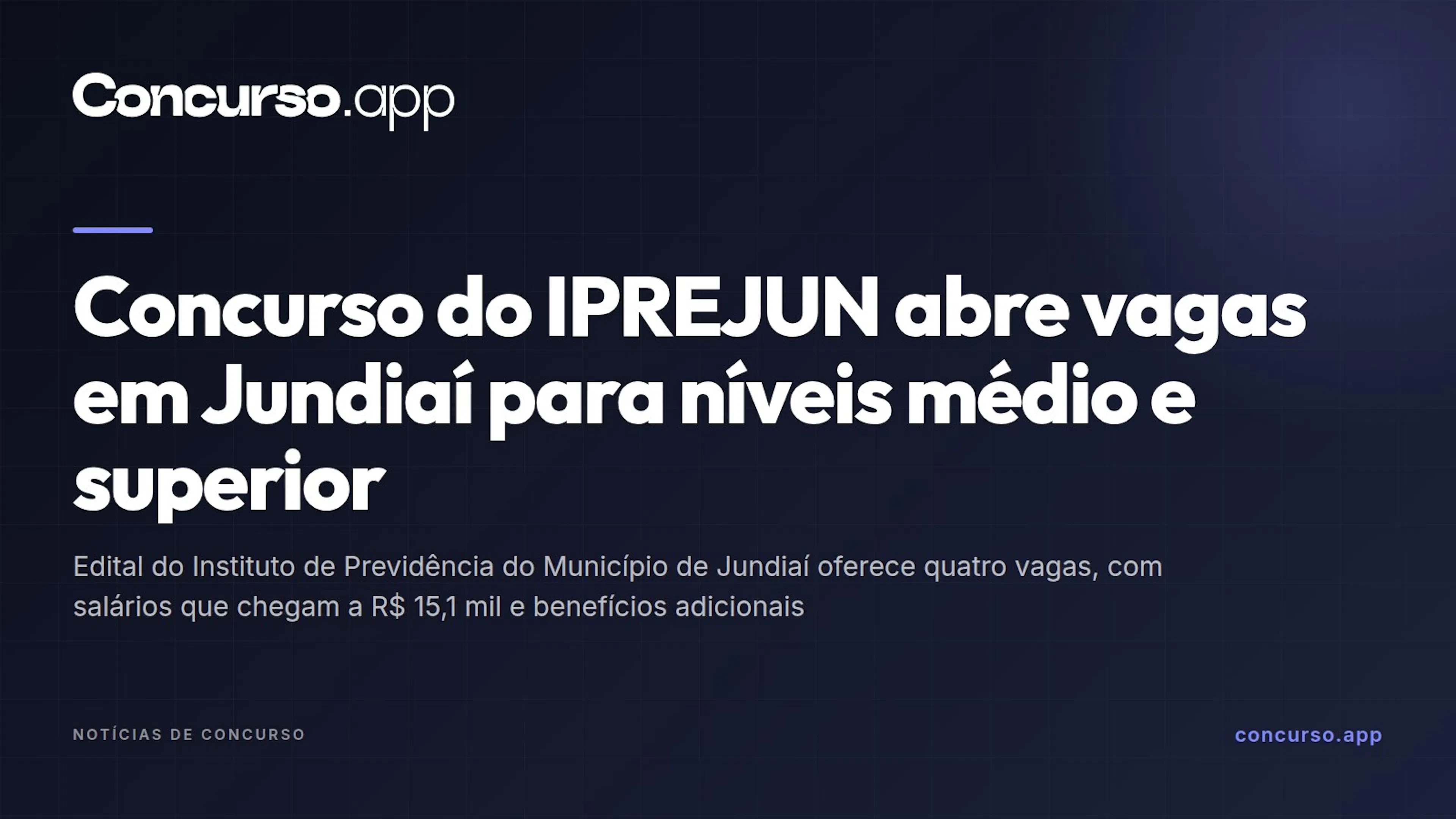 Concurso do IPREJUN abre vagas em Jundiaí para níveis médio e superior