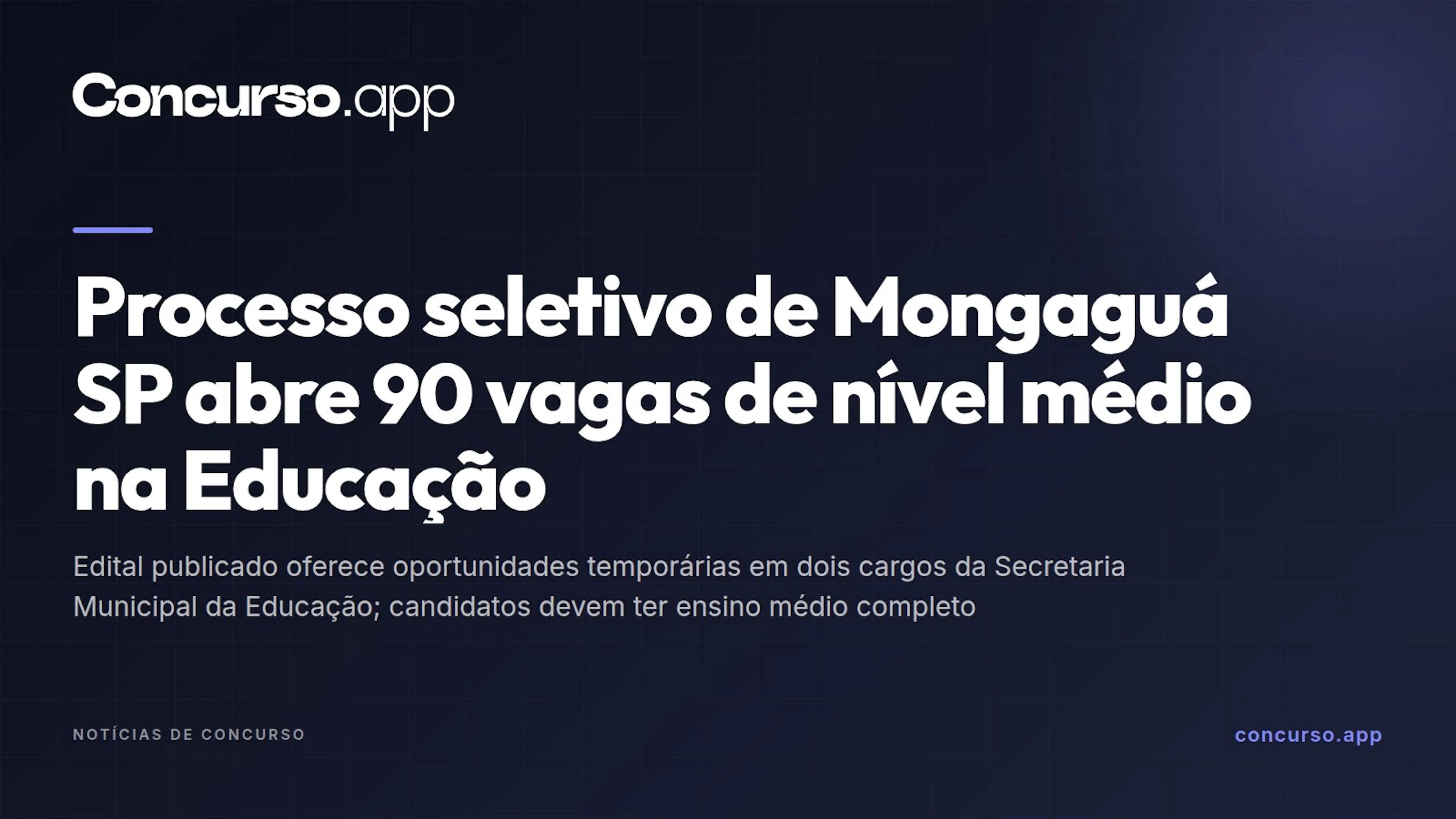 Processo seletivo de Mongaguá SP abre 90 vagas de nível médio na Educação