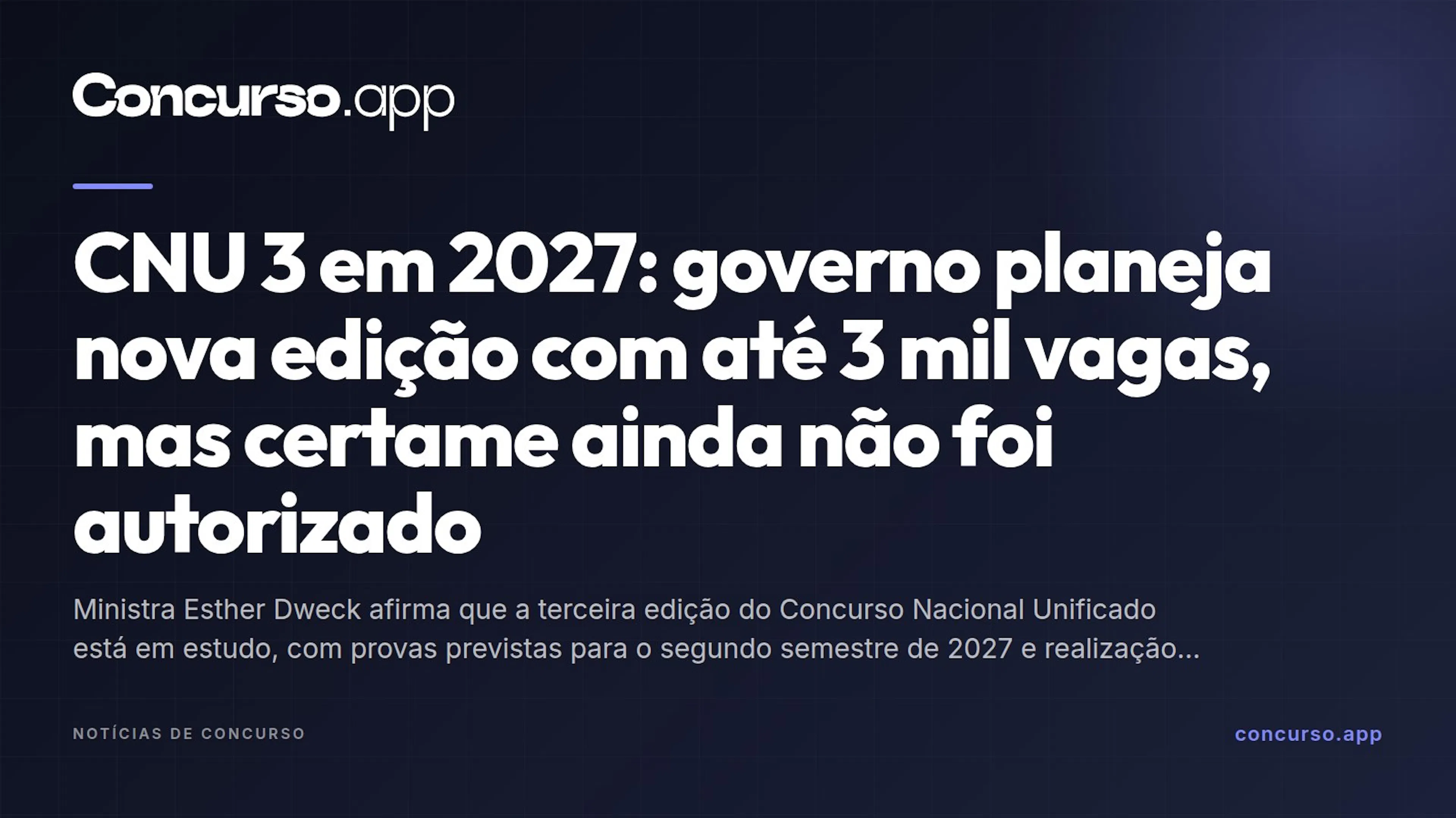 CNU 3 em 2027: governo planeja nova edição com até 3 mil vagas, mas certame ainda não foi autorizado