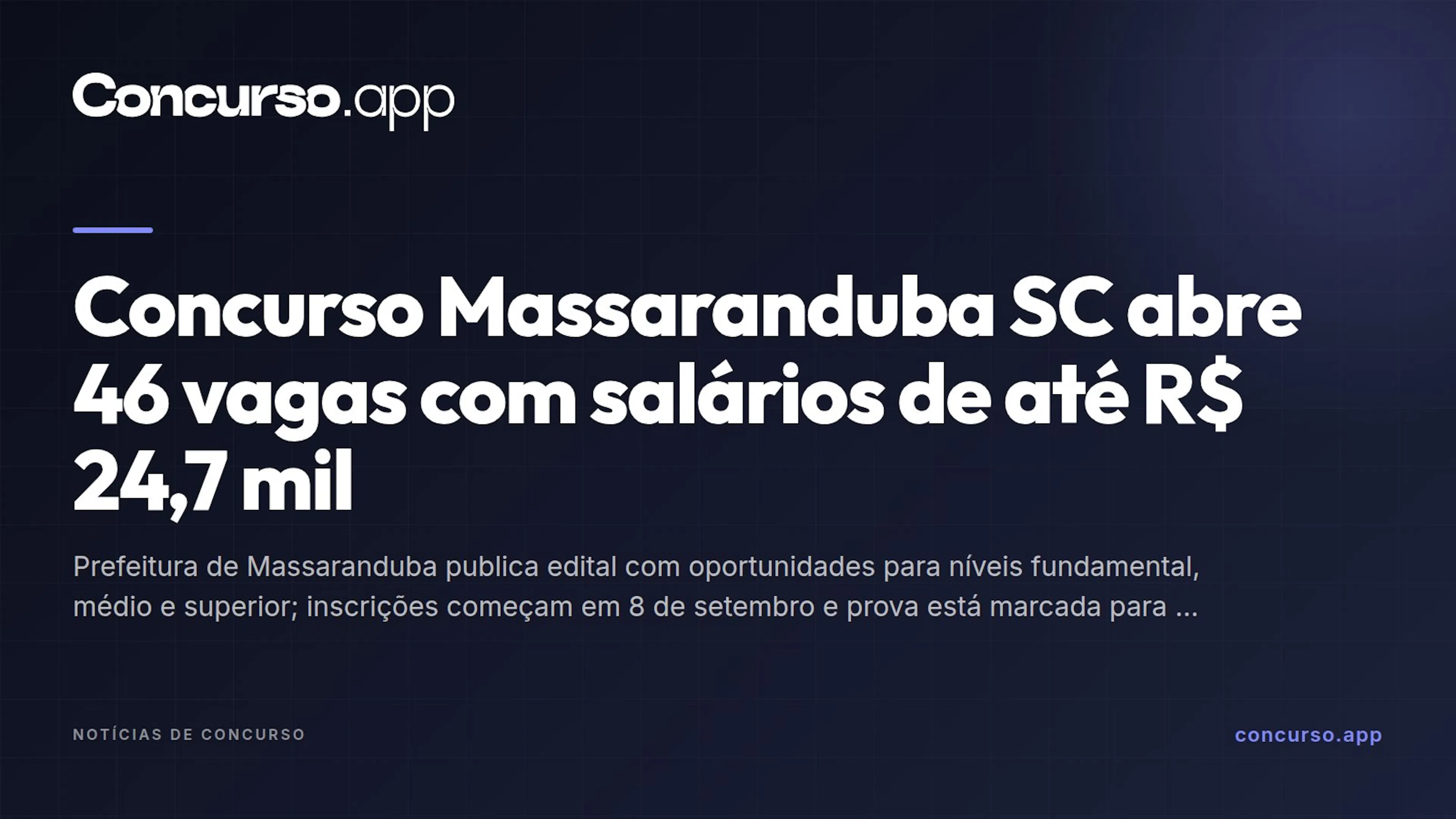 Concurso Massaranduba SC abre 46 vagas com salários de até R$ 24,7 mil