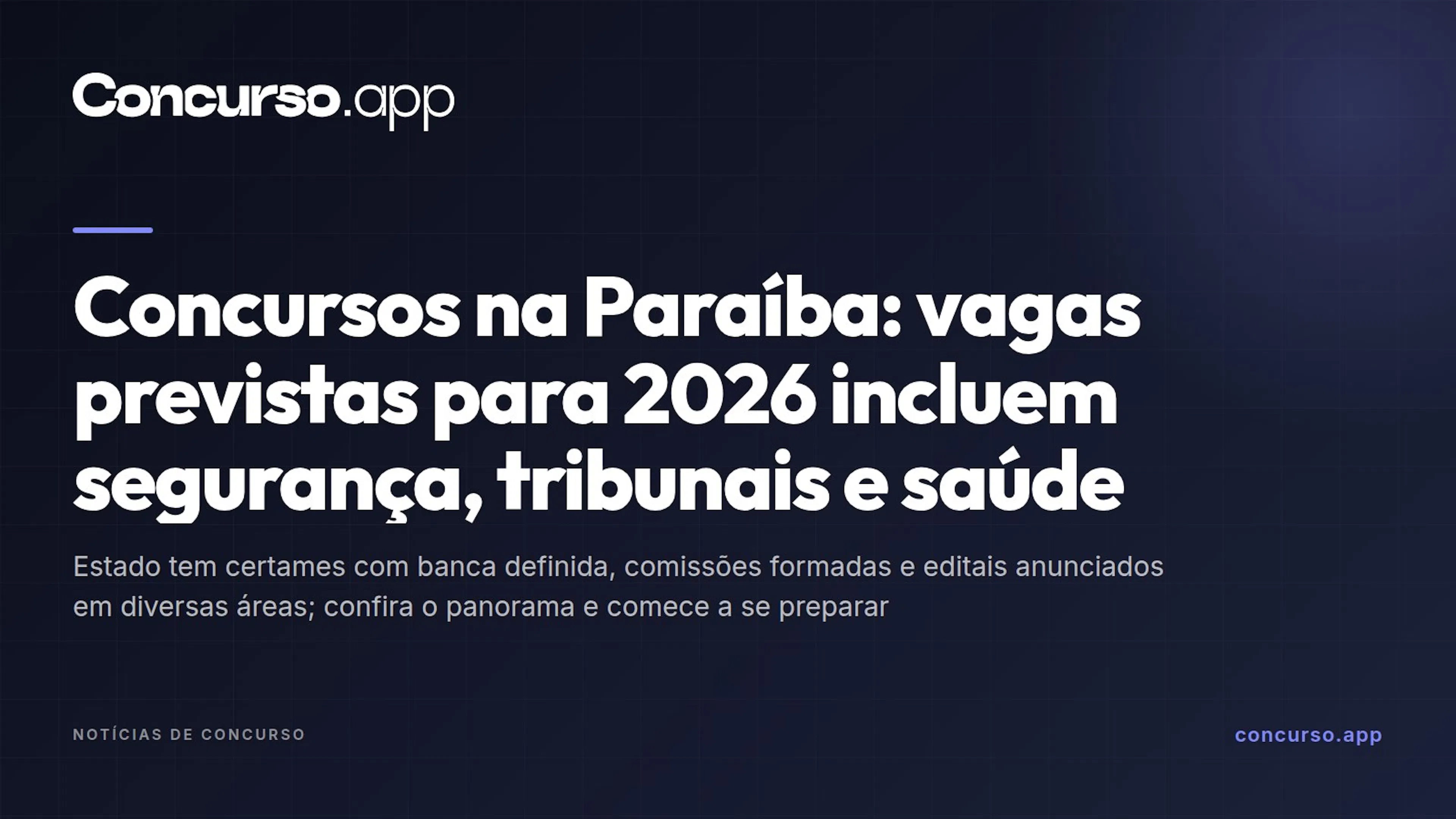 Concursos na Paraíba: vagas previstas para 2026 incluem segurança, tribunais e saúde
