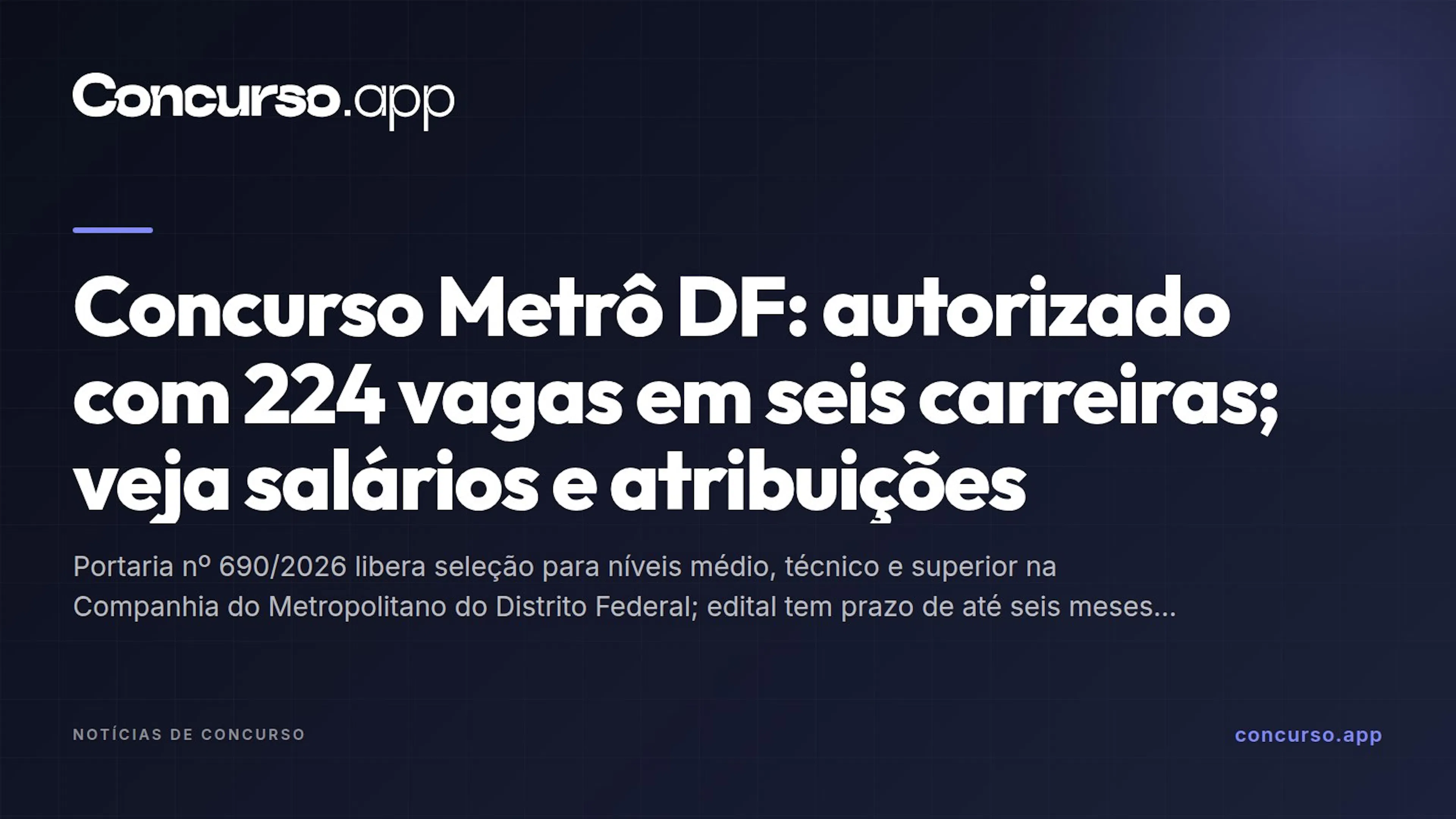 Concurso Metrô DF: autorizado com 224 vagas em seis carreiras; veja salários e atribuições
