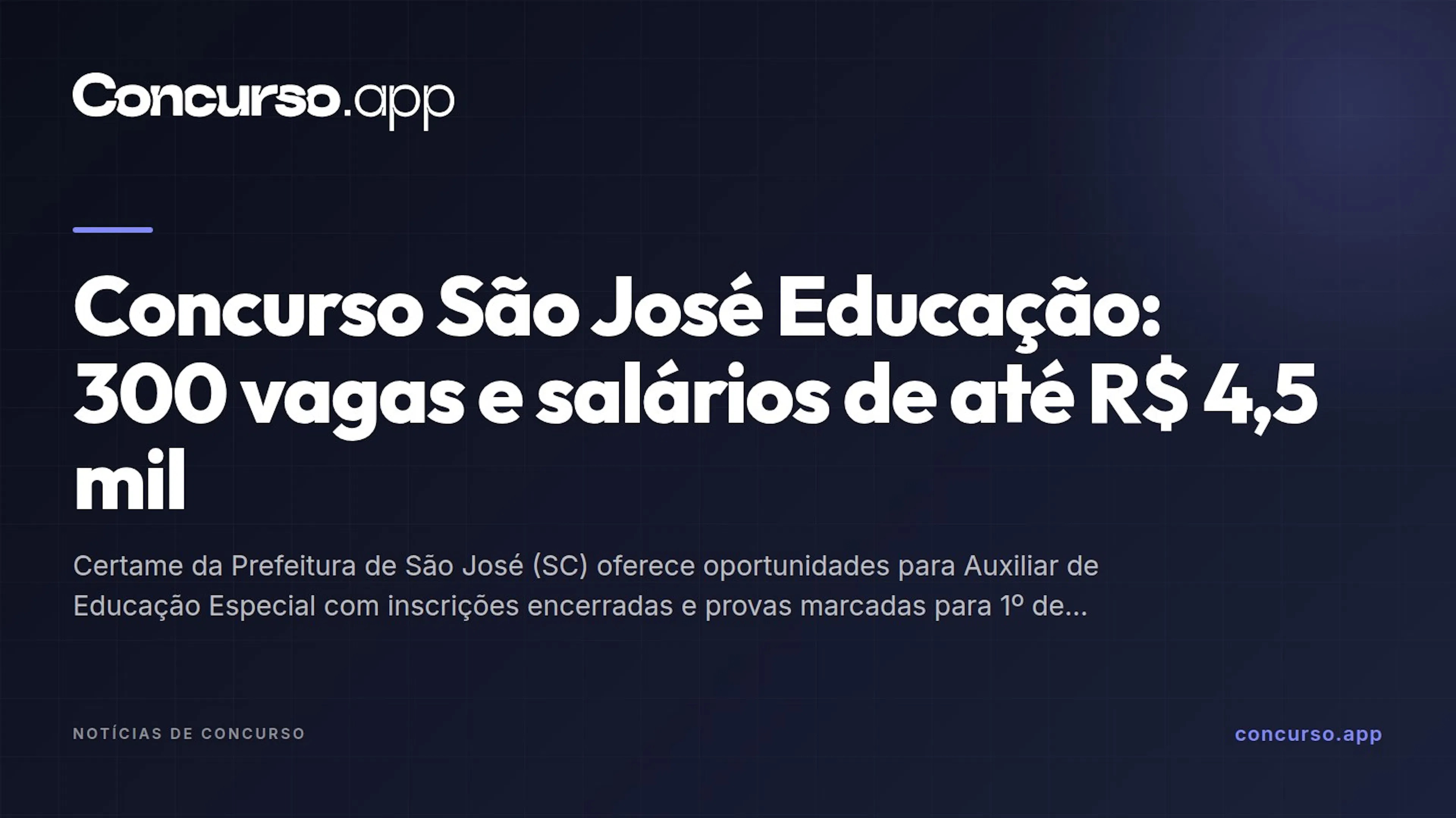 Concurso São José Educação: 300 vagas e salários de até R$ 4,5 mil
