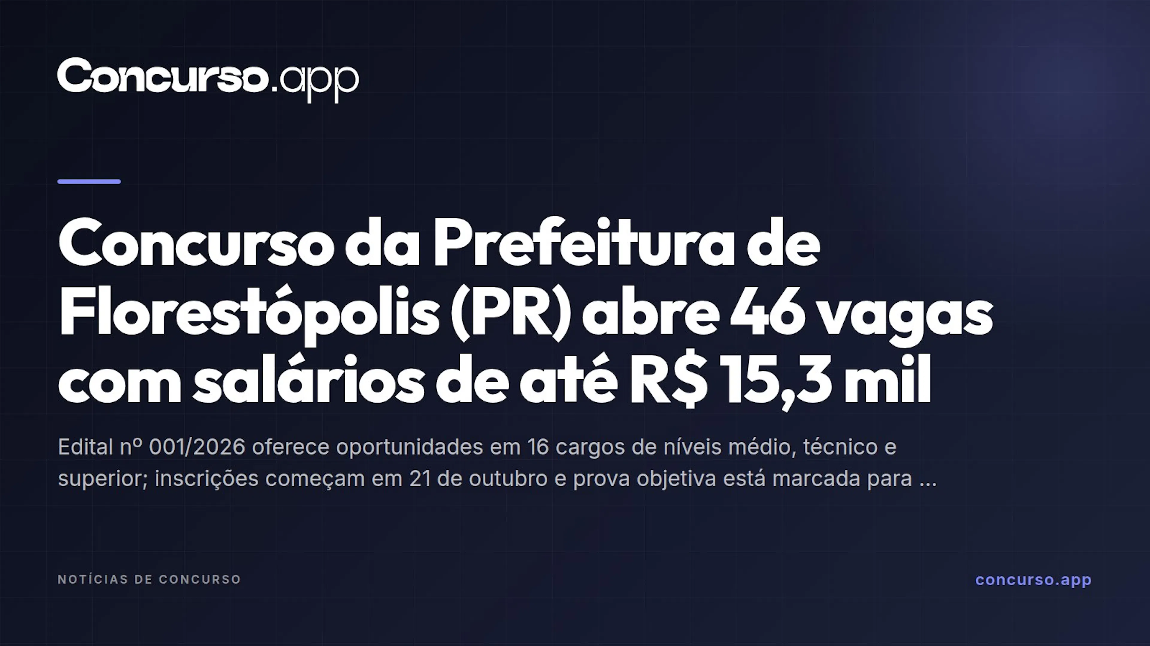 Concurso da Prefeitura de Florestópolis (PR) abre 46 vagas com salários de até R$ 15,3 mil