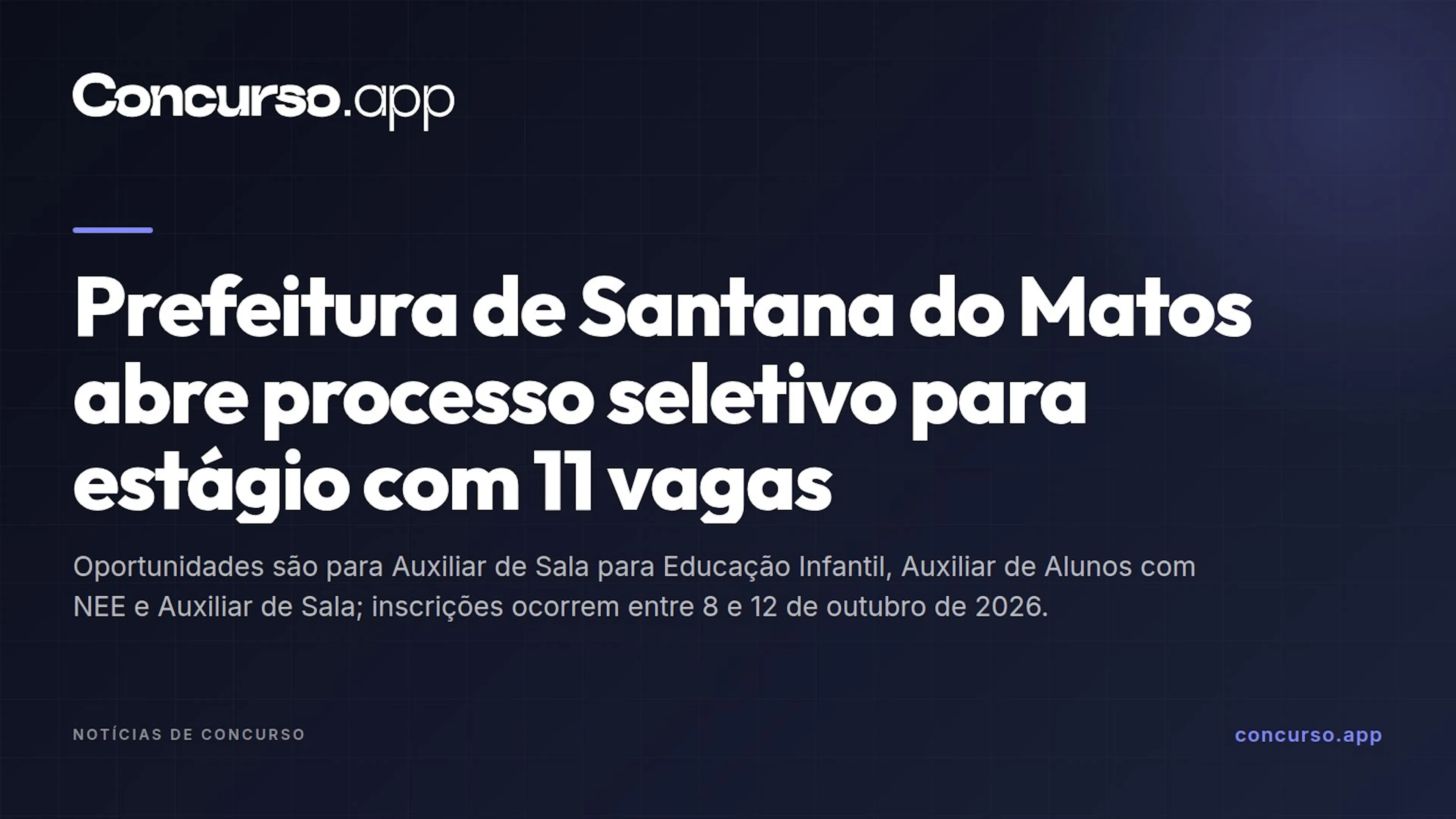 Prefeitura de Santana do Matos abre processo seletivo para estágio com 11 vagas