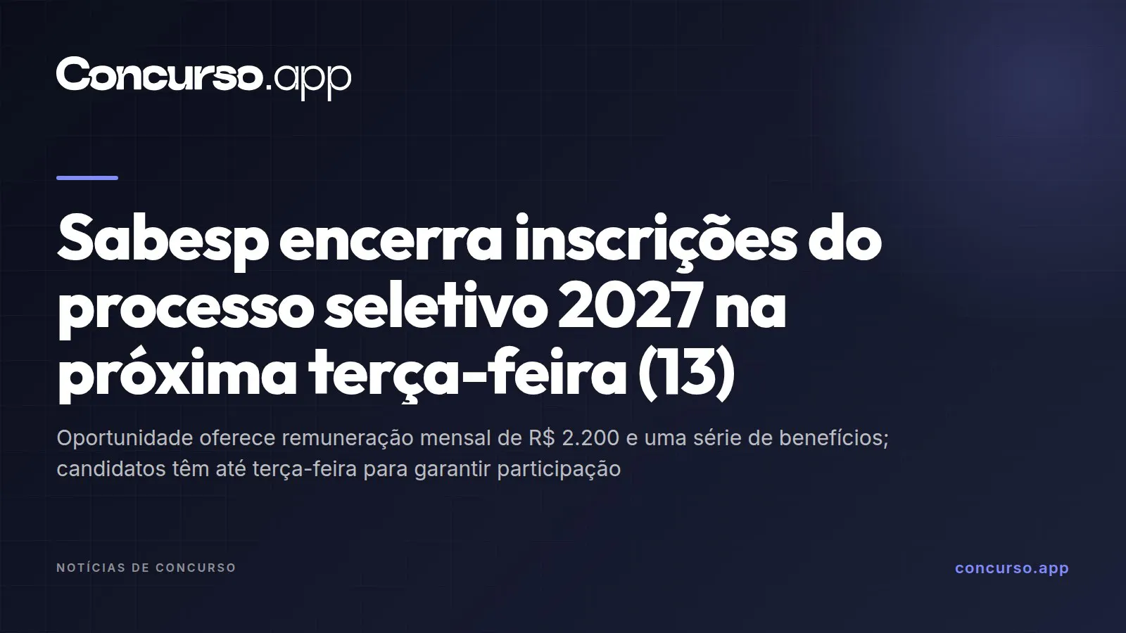 Sabesp encerra inscrições do processo seletivo 2027 na próxima terça-feira (13)