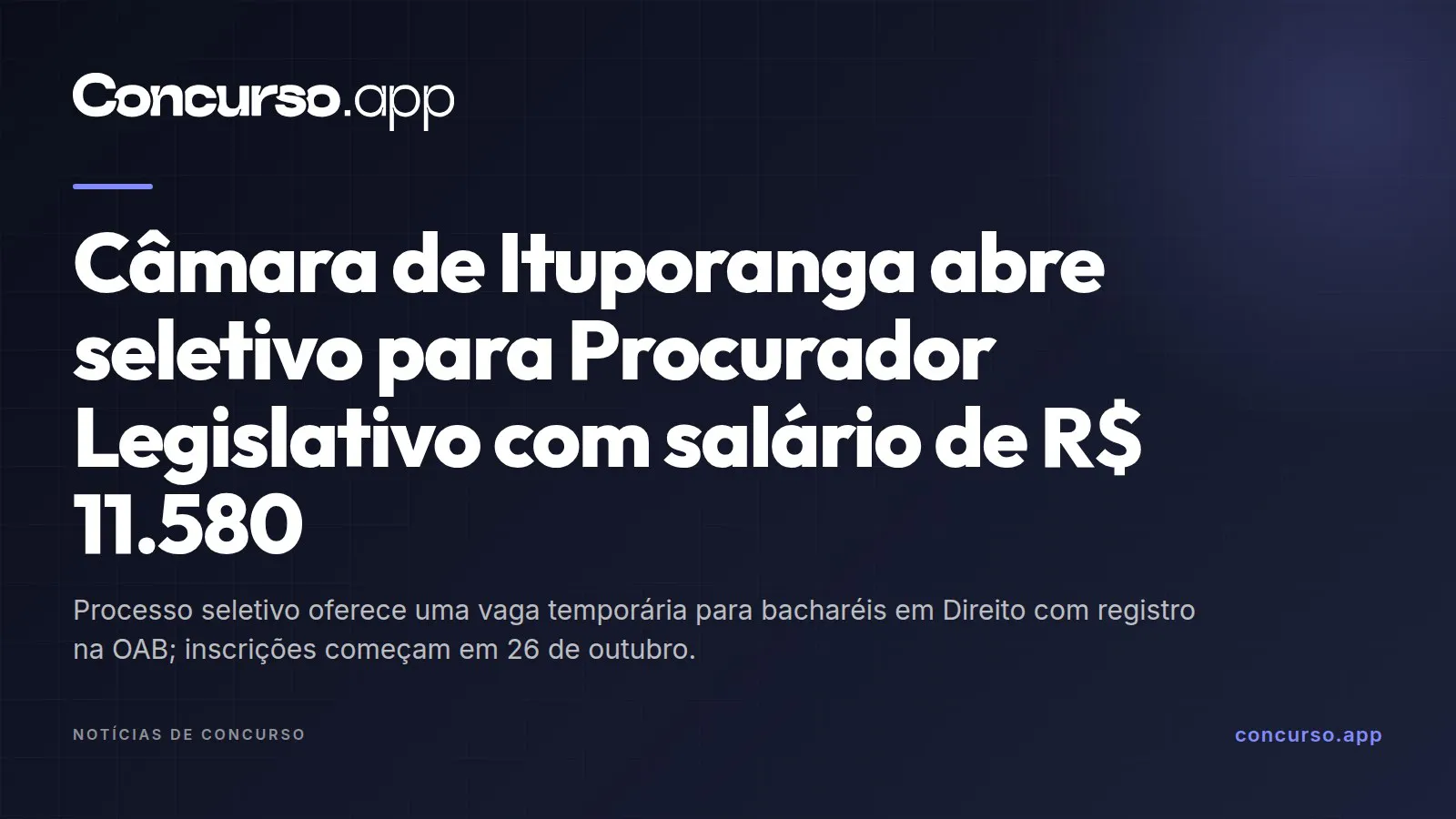 Câmara de Ituporanga abre seletivo para Procurador Legislativo com salário de R$ 11.580
