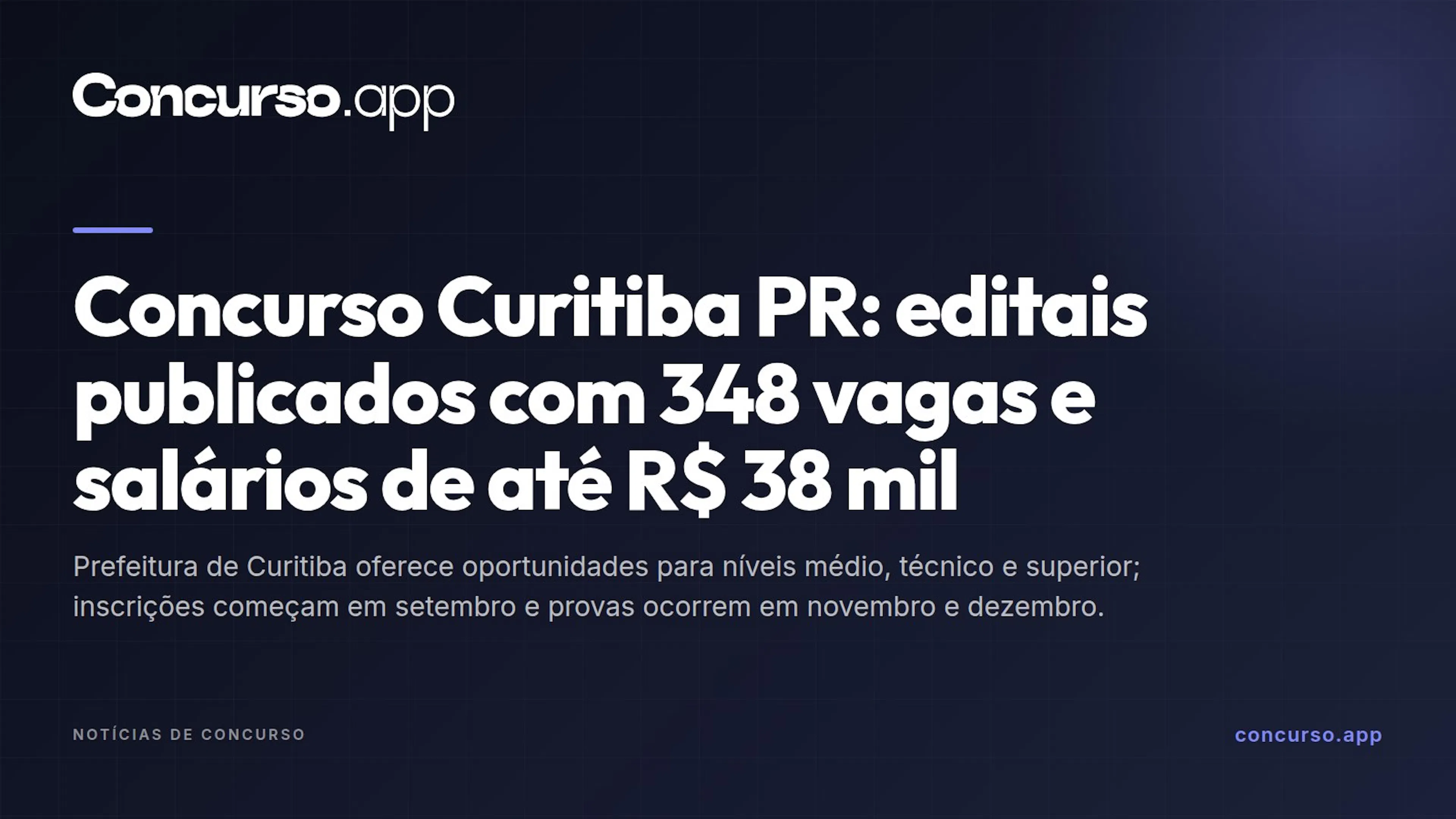 Concurso Curitiba PR: editais publicados com 348 vagas e salários de até R$ 38 mil