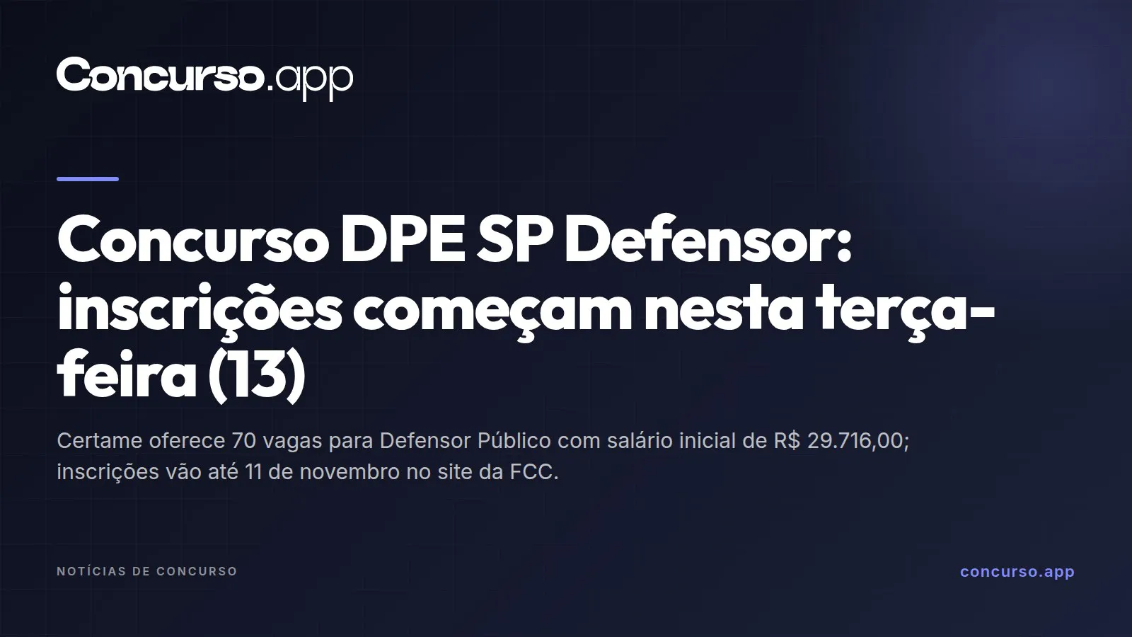 Concurso DPE SP Defensor: inscrições começam nesta terça-feira (13)