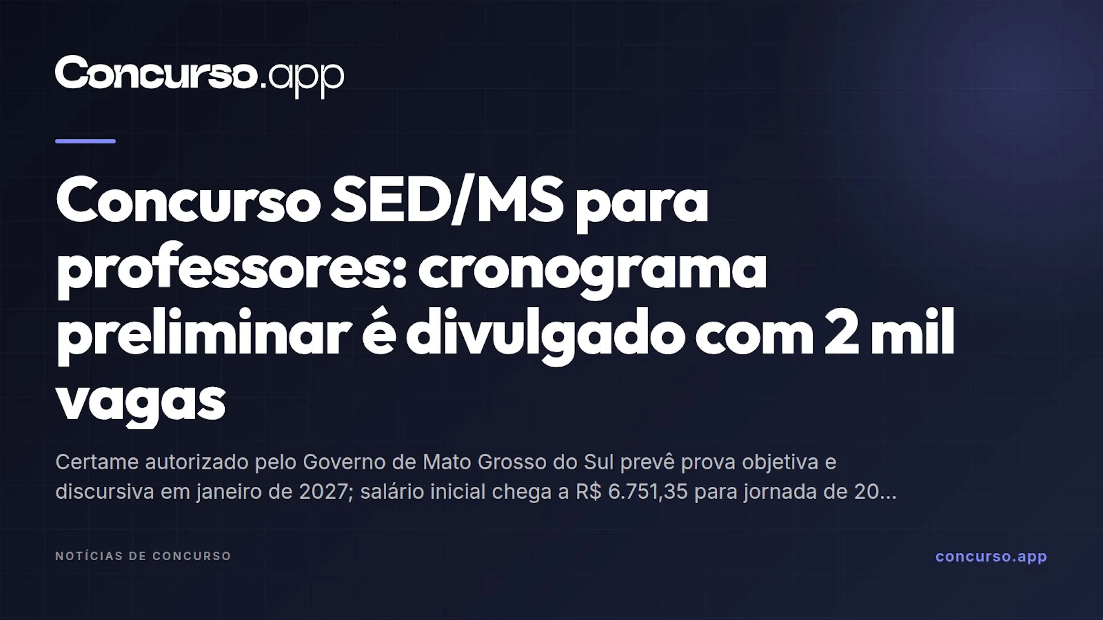 Concurso SED/MS para professores: cronograma preliminar é divulgado com 2 mil vagas
