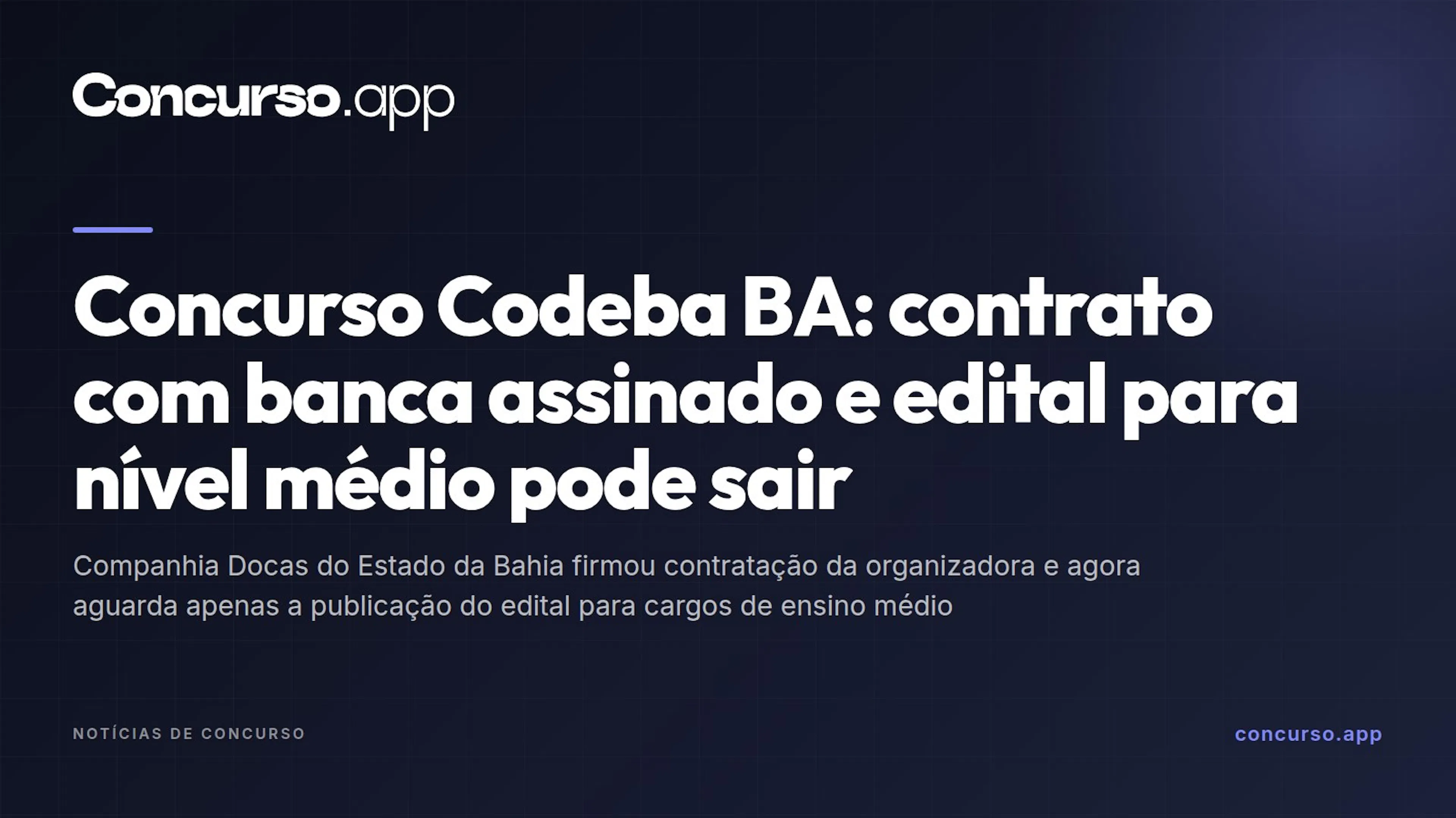 Concurso Codeba BA: contrato com banca assinado e edital para nível médio pode sair