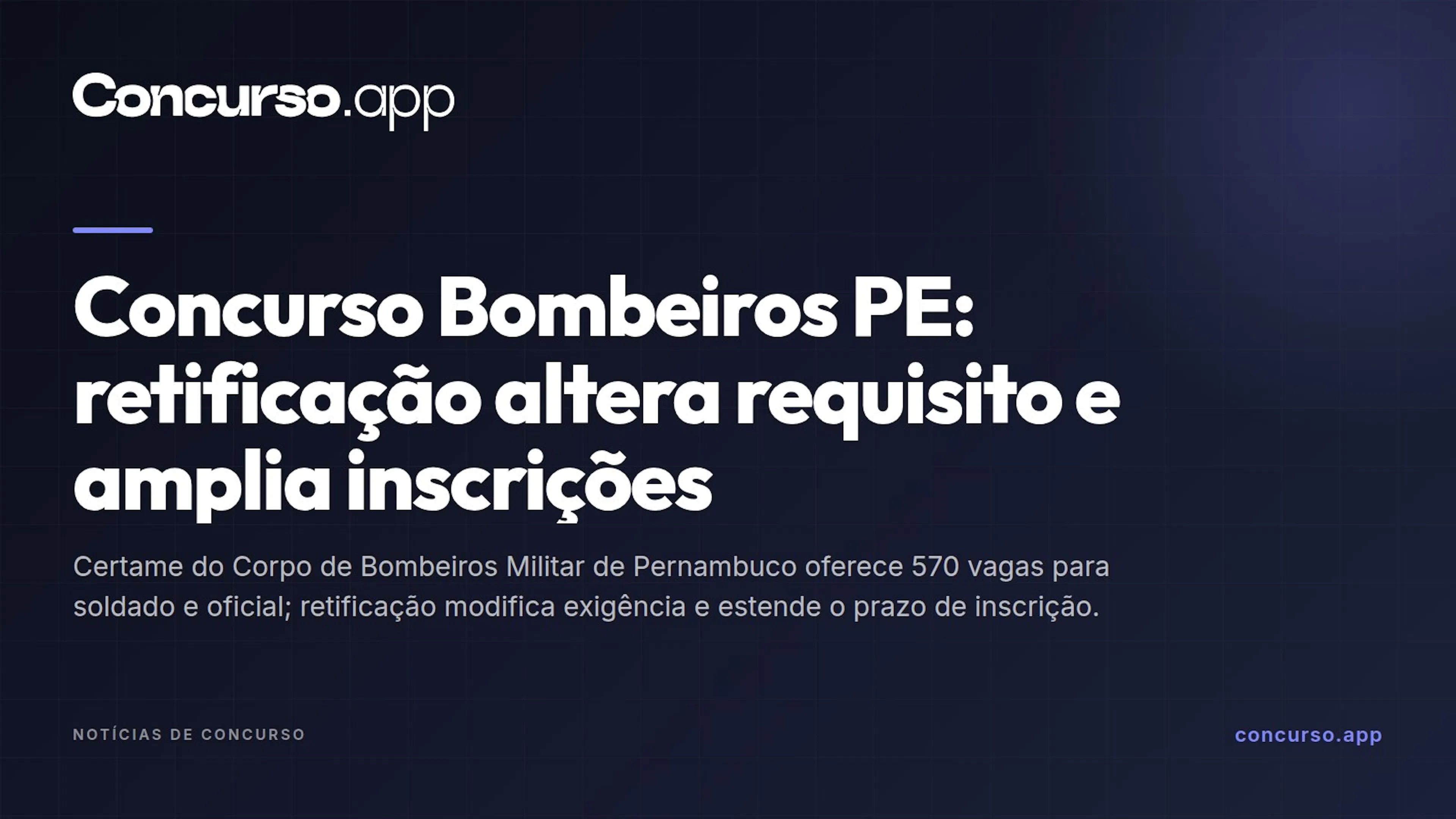 Concurso Bombeiros PE: retificação altera requisito e amplia inscrições
