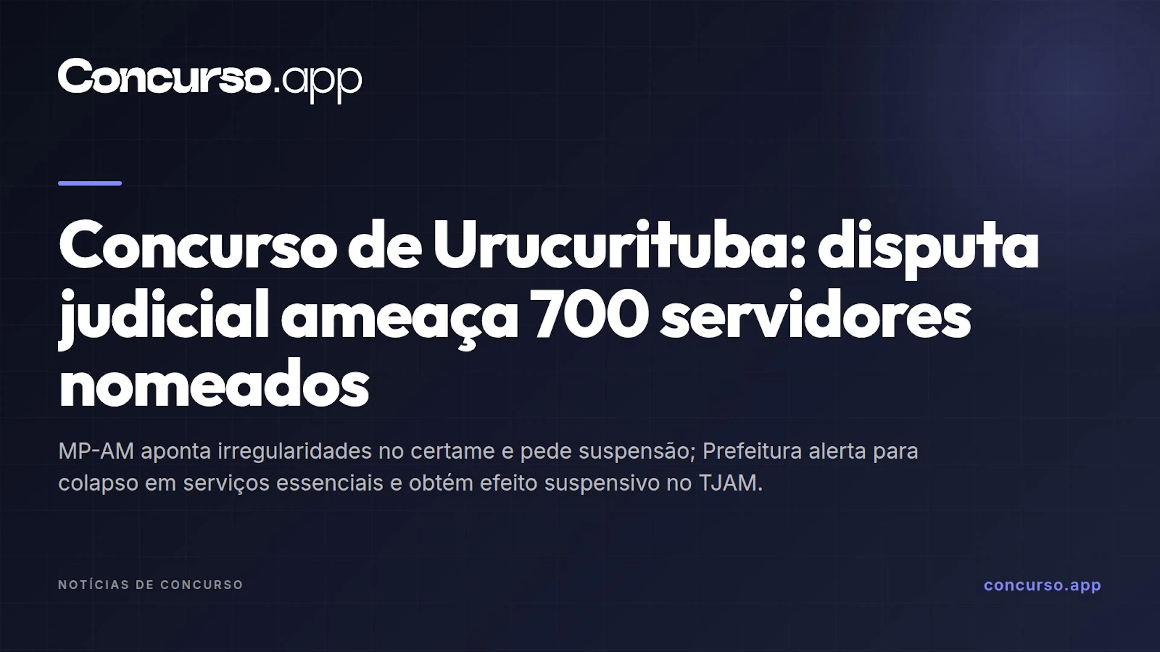 Concurso de Urucurituba: disputa judicial ameaça 700 servidores nomeados