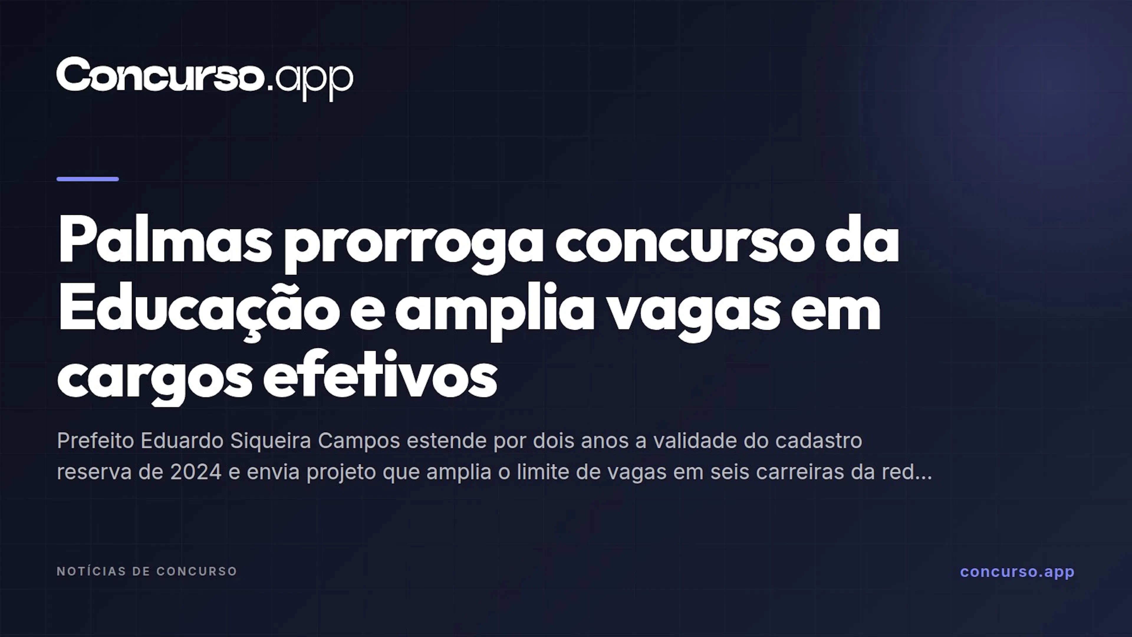 Palmas prorroga concurso da Educação e amplia vagas em cargos efetivos