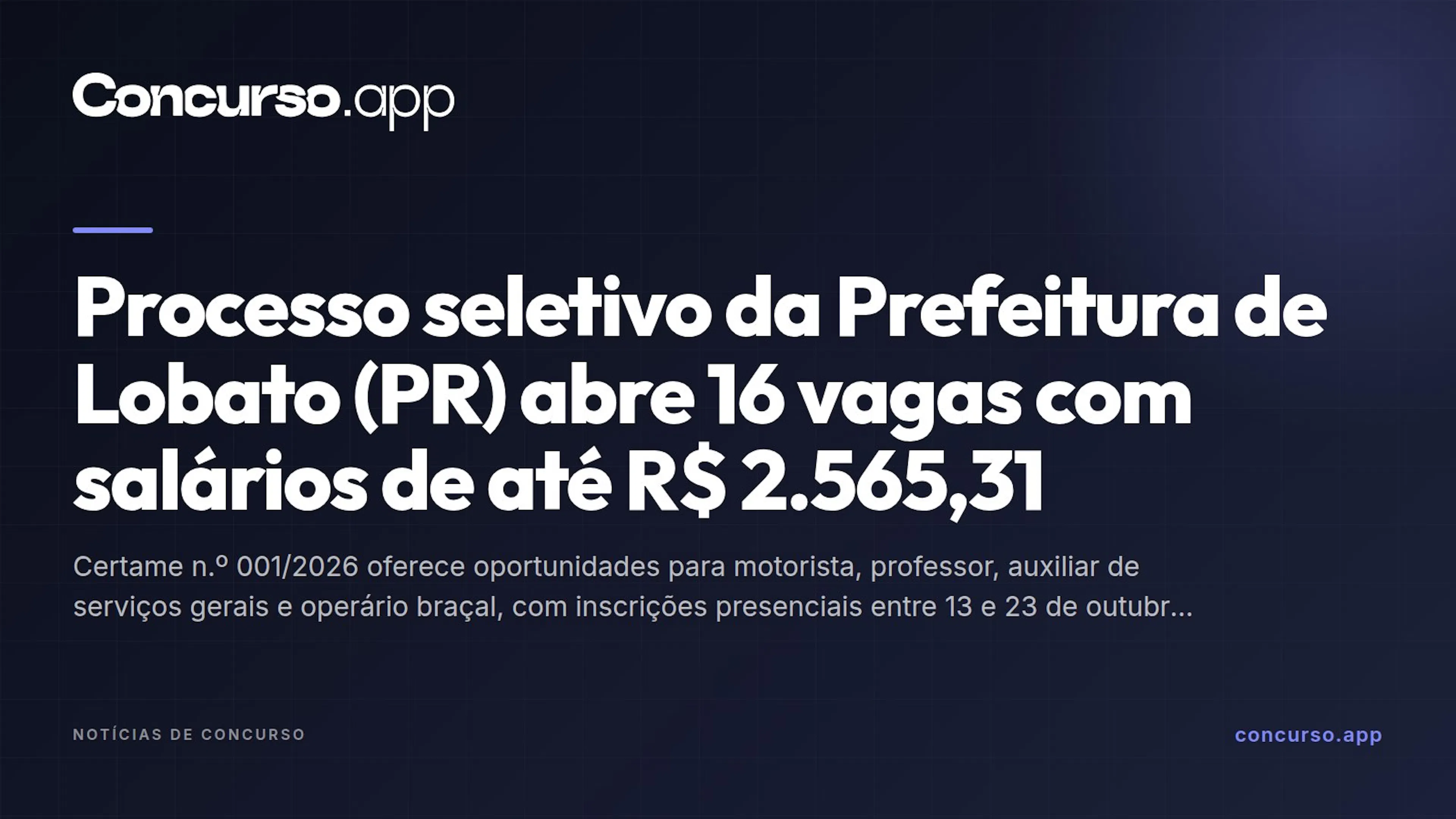 Processo seletivo da Prefeitura de Lobato (PR) abre 16 vagas com salários de até R$ 2.565,31